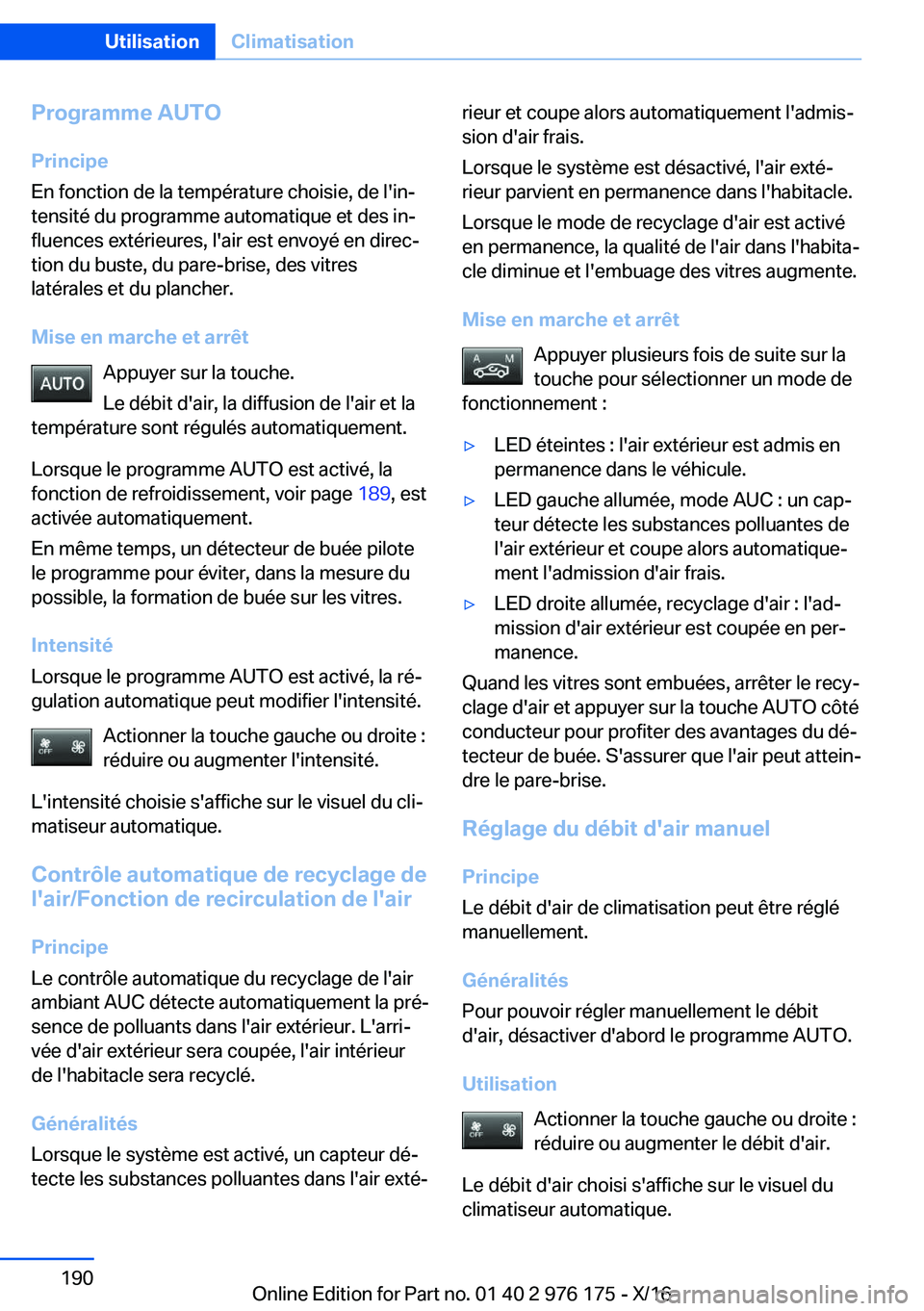 BMW X5 M 2017  Notices Demploi (in French) �P�r�o�g�r�a�m�m�e��A�U�T�O
�P�r�i�n�c�i�p�e
�E�n� �f�o�n�c�t�i�o�n� �d�e� �l�a� �t�e�m�p�é�r�a�t�u�r�e� �c�h�o�i�s�i�e�,� �d�e� �l�'�i�nj
�t�e�n�s�i�t�é� �d�u� �p�r�o�g�r�a�m�m�e� �a�u�t�o�m�