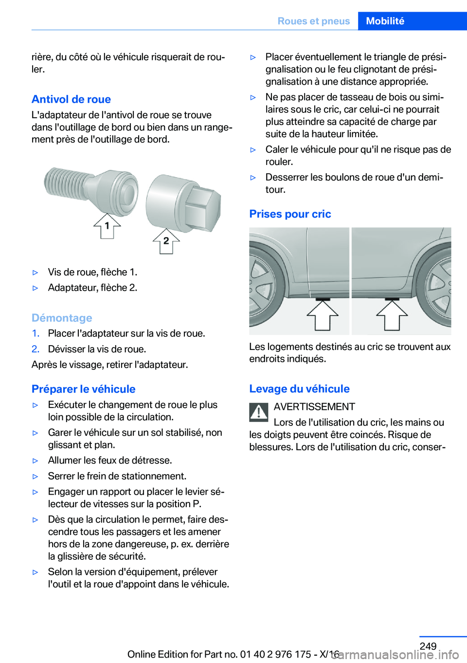 BMW X5 M 2017  Notices Demploi (in French) �r�i�è�r�e�,� �d�u� �c�ô�t�é� �o�ù� �l�e� �v�é�h�i�c�u�l�e� �r�i�s�q�u�e�r�a�i�t� �d�e� �r�o�uj
�l�e�r�.
�A�n�t�i�v�o�l��d�e��r�o�u�e �L�'�a�d�a�p�t�a�t�e�u�r� �d�e� �l�'�a�n�t�i�v�o�l