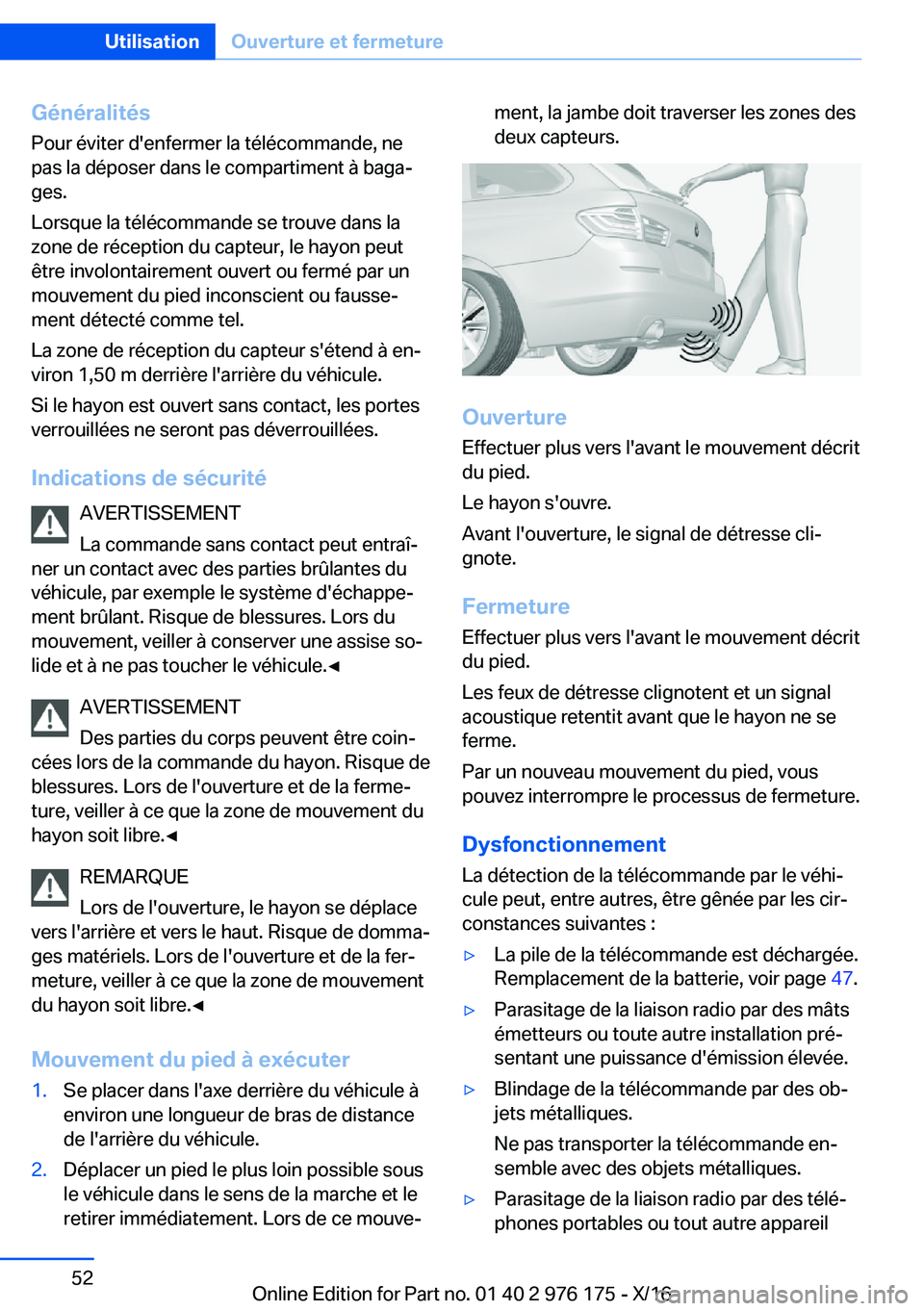 BMW X5 M 2017  Notices Demploi (in French) �G�é�n�é�r�a�l�i�t�é�s
�P�o�u�r� �é�v�i�t�e�r� �d�'�e�n�f�e�r�m�e�r� �l�a� �t�é�l�é�c�o�m�m�a�n�d�e�,� �n�e
�p�a�s� �l�a� �d�é�p�o�s�e�r� �d�a�n�s� �l�e� �c�o�m�p�a�r�t�i�m�e�n�t� �à� �b�a