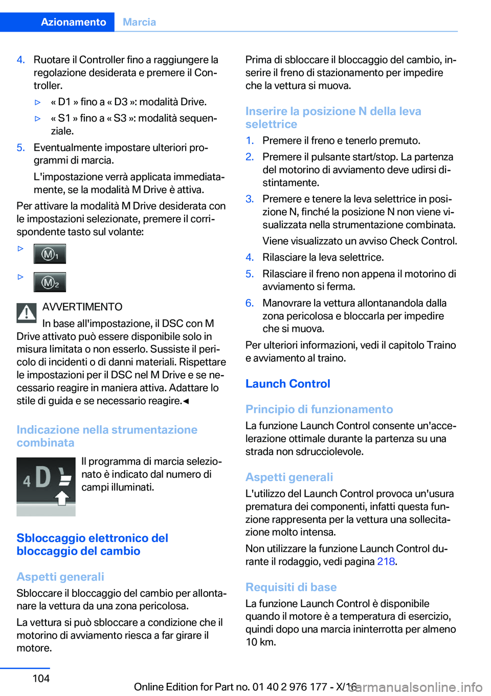 BMW X5 M 2017  Libretti Di Uso E manutenzione (in Italian) �4�.�R�u�o�t�a�r�e� �i�l� �C�o�n�t�r�o�l�l�e�r� �f�i�n�o� �a� �r�a�g�g�i�u�n�g�e�r�e� �l�a
�r�e�g�o�l�a�z�i�o�n�e� �d�e�s�i�d�e�r�a�t�a� �e� �p�r�e�m�e�r�e� �i�l� �C�o�nª
�t�r�o�l�l�e�r�.'y�«� 