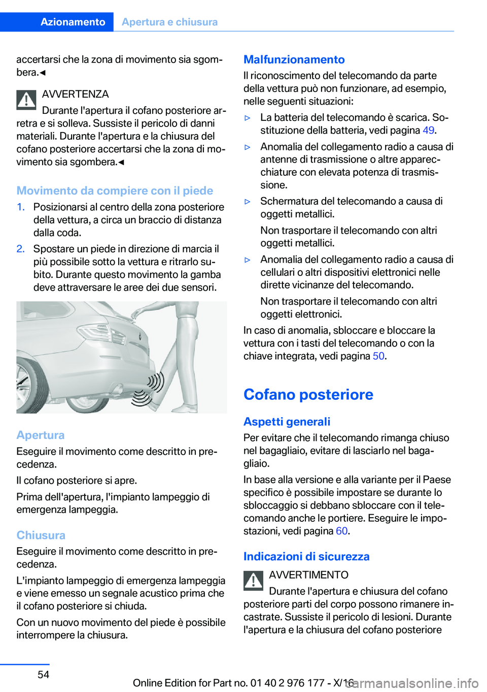 BMW X5 M 2017  Libretti Di Uso E manutenzione (in Italian) �a�c�c�e�r�t�a�r�s�i� �c�h�e� �l�a� �z�o�n�a� �d�i� �m�o�v�i�m�e�n�t�o� �s�i�a� �s�g�o�mª
�b�e�r�a�.'