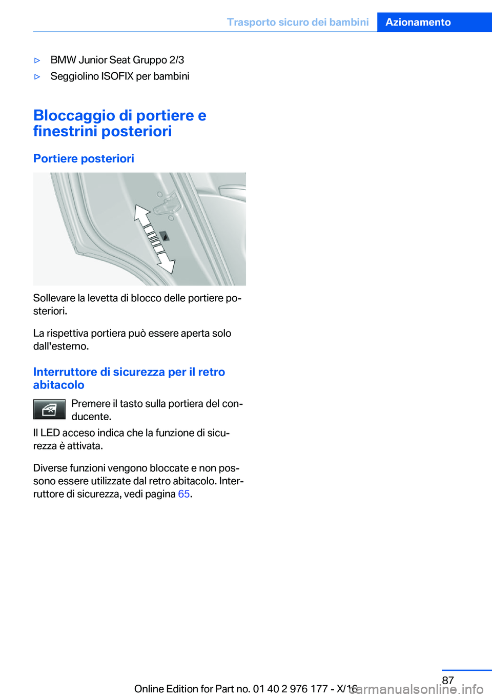 BMW X5 M 2017  Libretti Di Uso E manutenzione (in Italian) 'y�B�M�W� �J�u�n�i�o�r� �S�e�a�t� �G�r�u�p�p�o� �2�/�3'y�S�e�g�g�i�o�l�i�n�o� �I�S�O�F�I�X� �p�e�r� �b�a�m�b�i�n�i
�B�l�o�c�c�a�g�g�i�o��d�i��p�o�r�t�i�e�r�e��e
�f�i�n�e�s�t�r�i�n�i��p�o�s