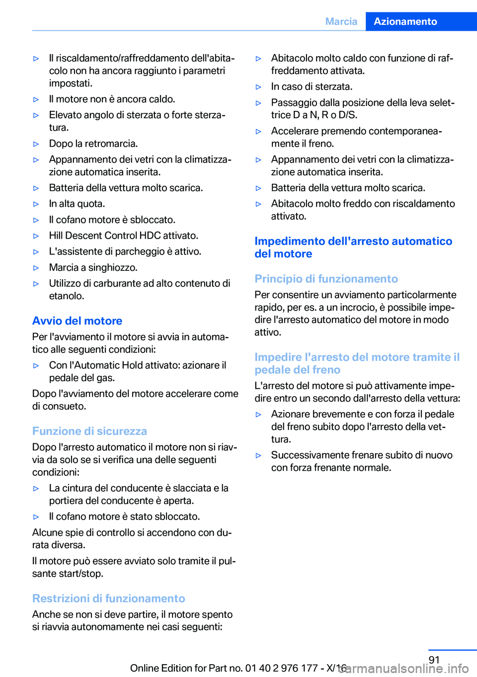 BMW X5 M 2017  Libretti Di Uso E manutenzione (in Italian) 'y�I�l� �r�i�s�c�a�l�d�a�m�e�n�t�o�/�r�a�f�f�r�e�d�d�a�m�e�n�t�o� �d�e�l�l�'�a�b�i�t�aª
�c�o�l�o� �n�o�n� �h�a� �a�n�c�o�r�a� �r�a�g�g�i�u�n�t�o� �i� �p�a�r�a�m�e�t�r�i
�i�m�p�o�s�t�a�t�i�.&