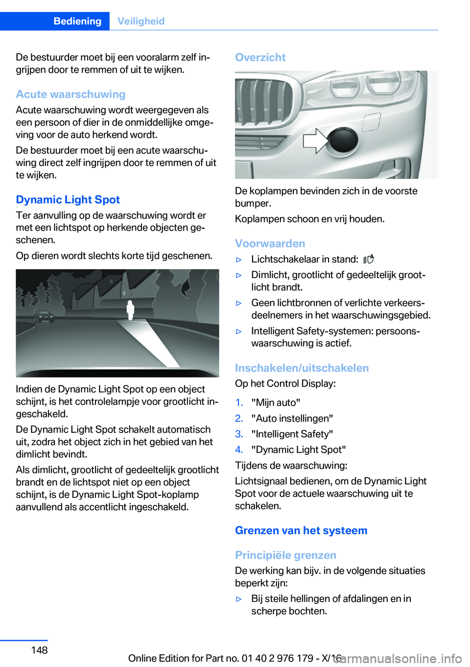BMW X5 M 2017  Instructieboekjes (in Dutch) �D�e� �b�e�s�t�u�u�r�d�e�r� �m�o�e�t� �b�i�j� �e�e�n� �v�o�o�r�a�l�a�r�m� �z�e�l�f� �i�nj�g�r�i�j�p�e�n� �d�o�o�r� �t�e� �r�e�m�m�e�n� �o�f� �u�i�t� �t�e� �w�i�j�k�e�n�.
�A�c�u�t�e��w�a�a�r�s�c�h�u�