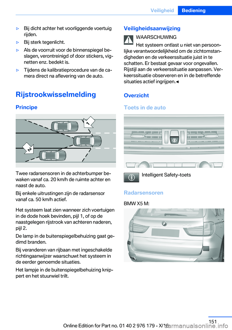 BMW X5 M 2017  Instructieboekjes (in Dutch) 'y�B�i�j� �d�i�c�h�t� �a�c�h�t�e�r� �h�e�t� �v�o�o�r�l�i�g�g�e�n�d�e� �v�o�e�r�t�u�i�g
�r�i�j�d�e�n�.'y�B�i�j� �s�t�e�r�k� �t�e�g�e�n�l�i�c�h�t�.'y�A�l�s� �d�e� �v�o�o�r�r�u�i�t� �v�o�o�r�