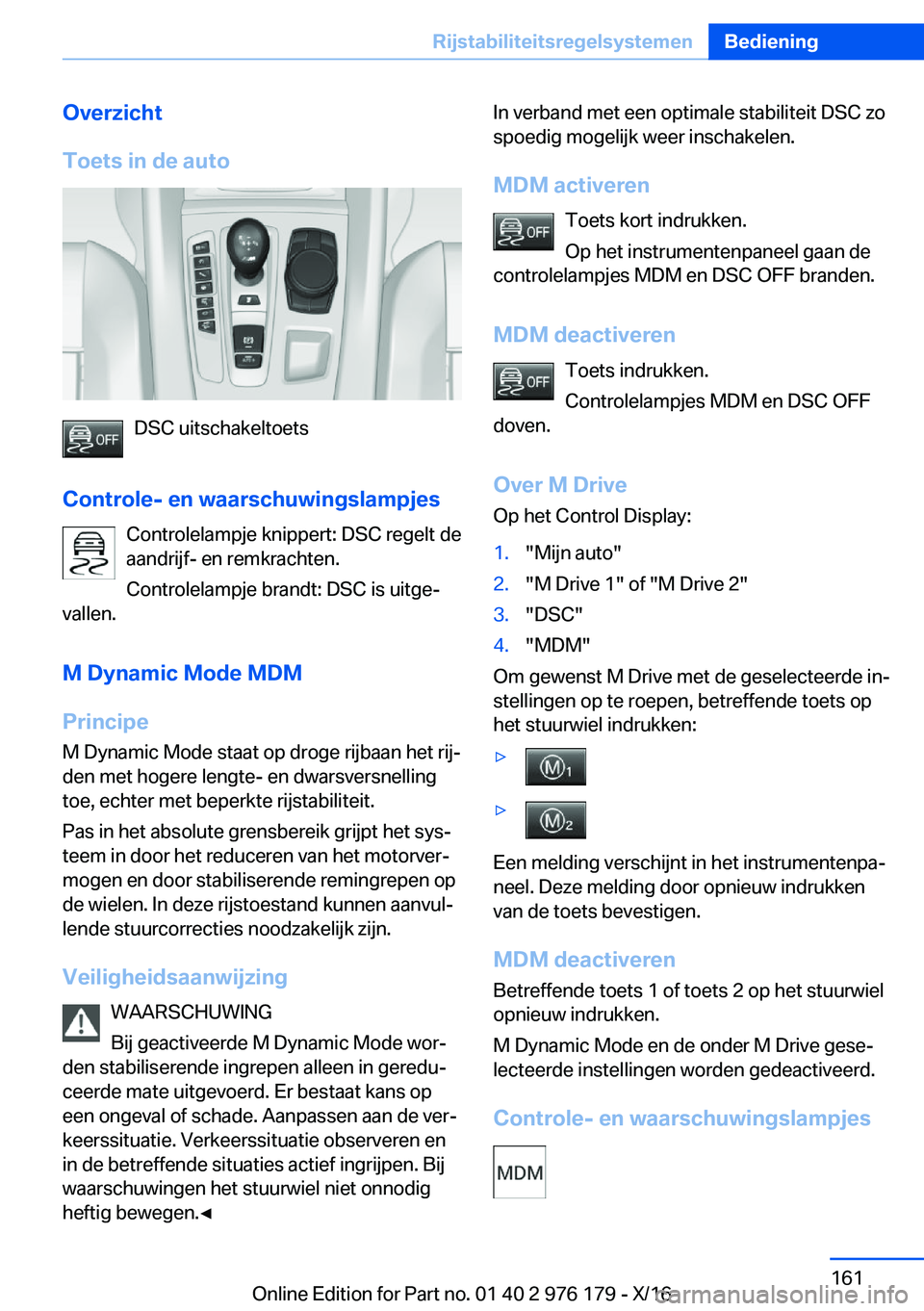 BMW X5 M 2017  Instructieboekjes (in Dutch) �O�v�e�r�z�i�c�h�t
�T�o�e�t�s��i�n��d�e��a�u�t�o
�D�S�C� �u�i�t�s�c�h�a�k�e�l�t�o�e�t�s
�C�o�n�t�r�o�l�e�-��e�n��w�a�a�r�s�c�h�u�w�i�n�g�s�l�a�m�p�j�e�s �C�o�n�t�r�o�l�e�l�a�m�p�j�e� �k�n�i�p�p�e