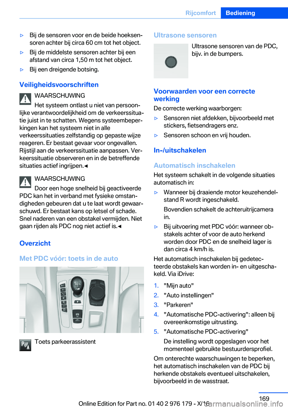 BMW X5 M 2017  Instructieboekjes (in Dutch) 'y�B�i�j� �d�e� �s�e�n�s�o�r�e�n� �v�o�o�r� �e�n� �d�e� �b�e�i�d�e� �h�o�e�k�s�e�nj
�s�o�r�e�n� �a�c�h�t�e�r� �b�i�j� �c�i�r�c�a� �6�0� �c�m� �t�o�t� �h�e�t� �o�b�j�e�c�t�.'y�B�i�j� �d�e� �m�