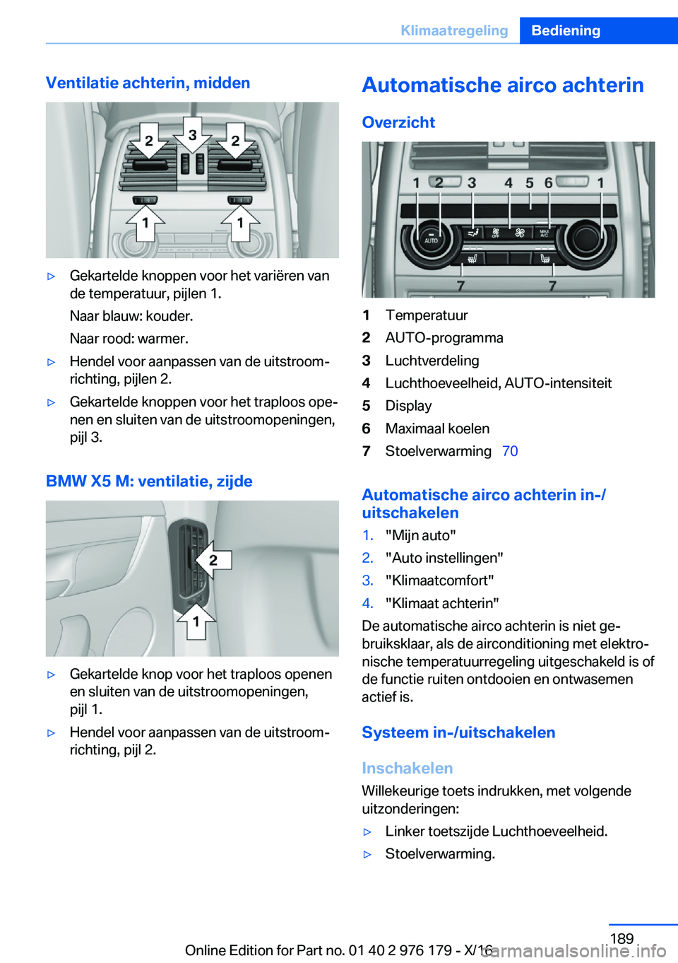BMW X5 M 2017  Instructieboekjes (in Dutch) �V�e�n�t�i�l�a�t�i�e��a�c�h�t�e�r�i�n�,��m�i�d�d�e�n'y�G�e�k�a�r�t�e�l�d�e� �k�n�o�p�p�e�n� �v�o�o�r� �h�e�t� �v�a�r�i�ë�r�e�n� �v�a�n
�d�e� �t�e�m�p�e�r�a�t�u�u�r�,� �p�i�j�l�e�n� �1�.
�N�a�a�