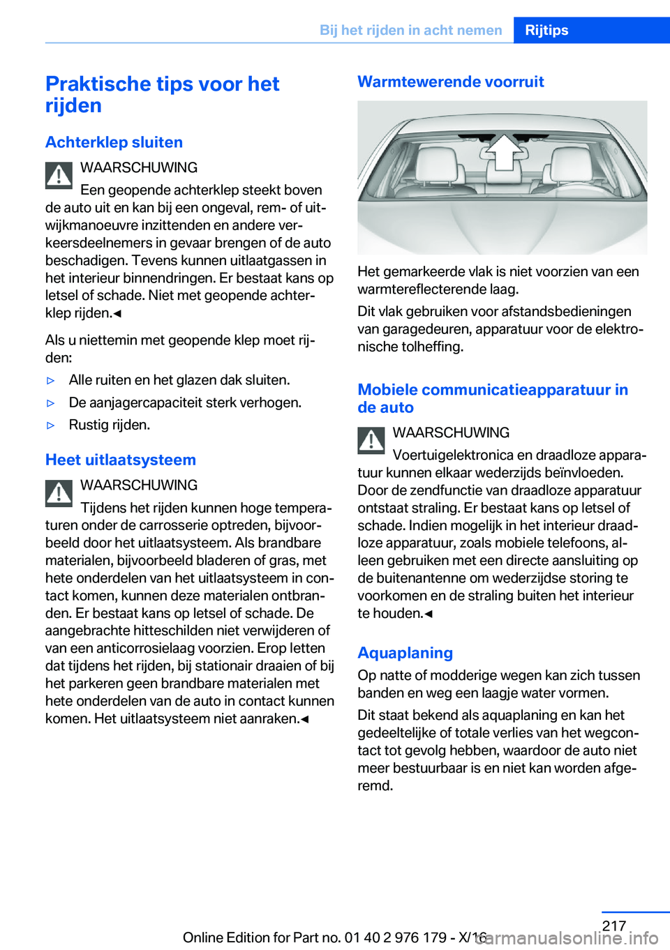 BMW X5 M 2017  Instructieboekjes (in Dutch) �P�r�a�k�t�i�s�c�h�e��t�i�p�s��v�o�o�r��h�e�t
�r�i�j�d�e�n
�A�c�h�t�e�r�k�l�e�p��s�l�u�i�t�e�n �W�A�A�R�S�C�H�U�W�I�N�G
�E�e�n� �g�e�o�p�e�n�d�e� �a�c�h�t�e�r�k�l�e�p� �s�t�e�e�k�t� �b�o�v�e�n
�d�