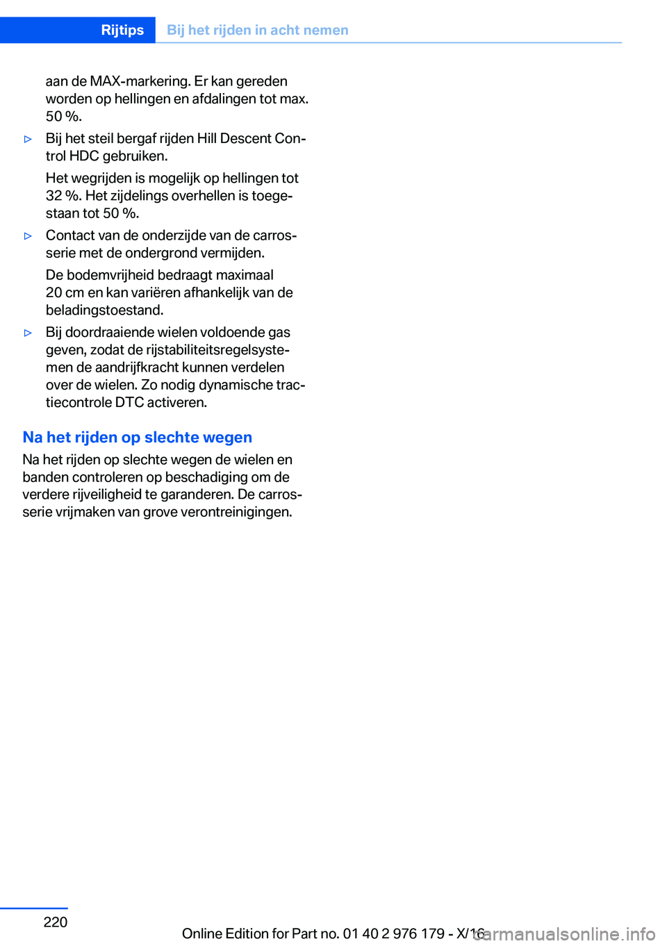 BMW X5 M 2017  Instructieboekjes (in Dutch) �a�a�n� �d�e� �M�A�X�-�m�a�r�k�e�r�i�n�g�.� �E�r� �k�a�n� �g�e�r�e�d�e�n
�w�o�r�d�e�n� �o�p� �h�e�l�l�i�n�g�e�n� �e�n� �a�f�d�a�l�i�n�g�e�n� �t�o�t� �m�a�x�.
�5�0� ��.'y�B�i�j� �h�e�t� �s�t�e�i�l
