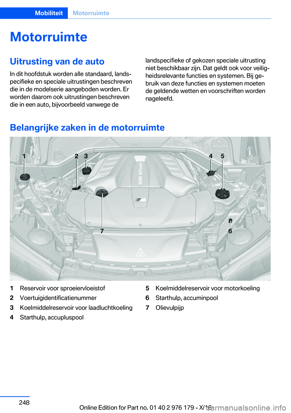 BMW X5 M 2017  Instructieboekjes (in Dutch) �M�o�t�o�r�r�u�i�m�t�e�U�i�t�r�u�s�t�i�n�g��v�a�n��d�e��a�u�t�o
�I�n� �d�i�t� �h�o�o�f�d�s�t�u�k� �w�o�r�d�e�n� �a�l�l�e� �s�t�a�n�d�a�a�r�d�,� �l�a�n�d�sj
�p�e�c�i�f�i�e�k�e� �e�n� �s�p�e�c�i�a�l