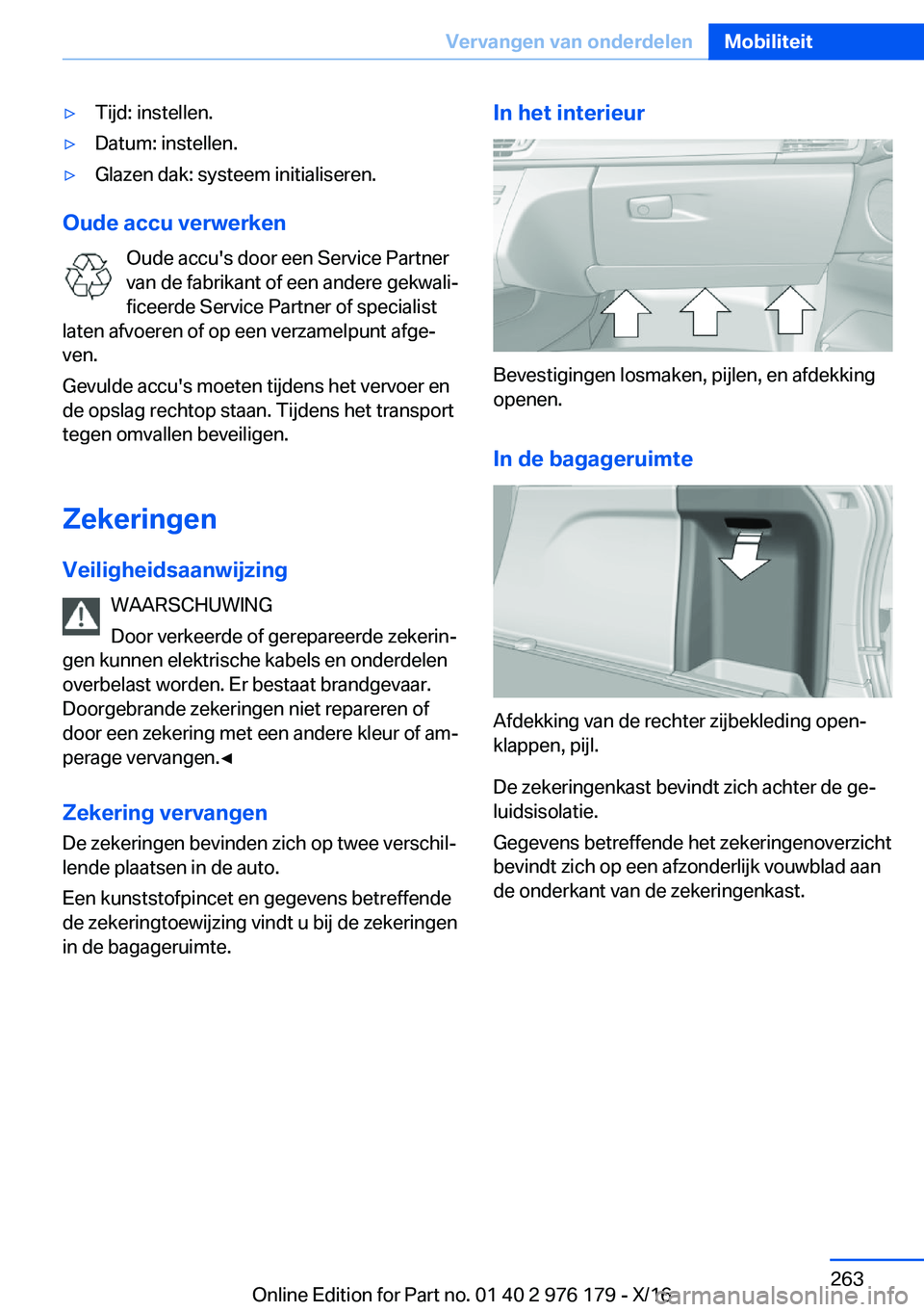BMW X5 M 2017  Instructieboekjes (in Dutch) 'y�T�i�j�d�:� �i�n�s�t�e�l�l�e�n�.'y�D�a�t�u�m�:� �i�n�s�t�e�l�l�e�n�.'y�G�l�a�z�e�n� �d�a�k�:� �s�y�s�t�e�e�m� �i�n�i�t�i�a�l�i�s�e�r�e�n�.
�O�u�d�e��a�c�c�u��v�e�r�w�e�r�k�e�n�O�u�d�e�