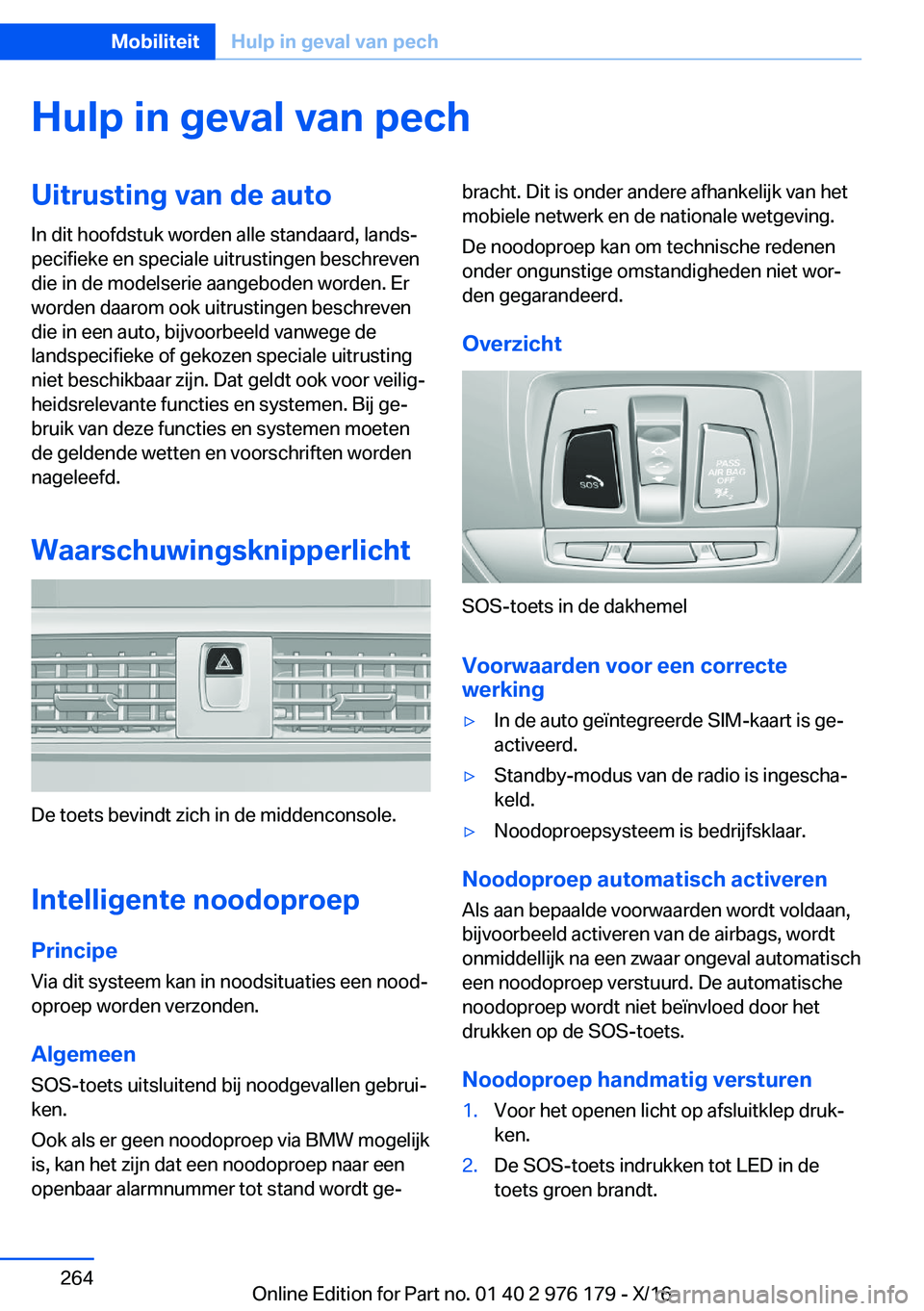BMW X5 M 2017  Instructieboekjes (in Dutch) �H�u�l�p��i�n��g�e�v�a�l��v�a�n��p�e�c�h�U�i�t�r�u�s�t�i�n�g��v�a�n��d�e��a�u�t�o�I�n� �d�i�t� �h�o�o�f�d�s�t�u�k� �w�o�r�d�e�n� �a�l�l�e� �s�t�a�n�d�a�a�r�d�,� �l�a�n�d�sj
�p�e�c�i�f�i�e�k�e�