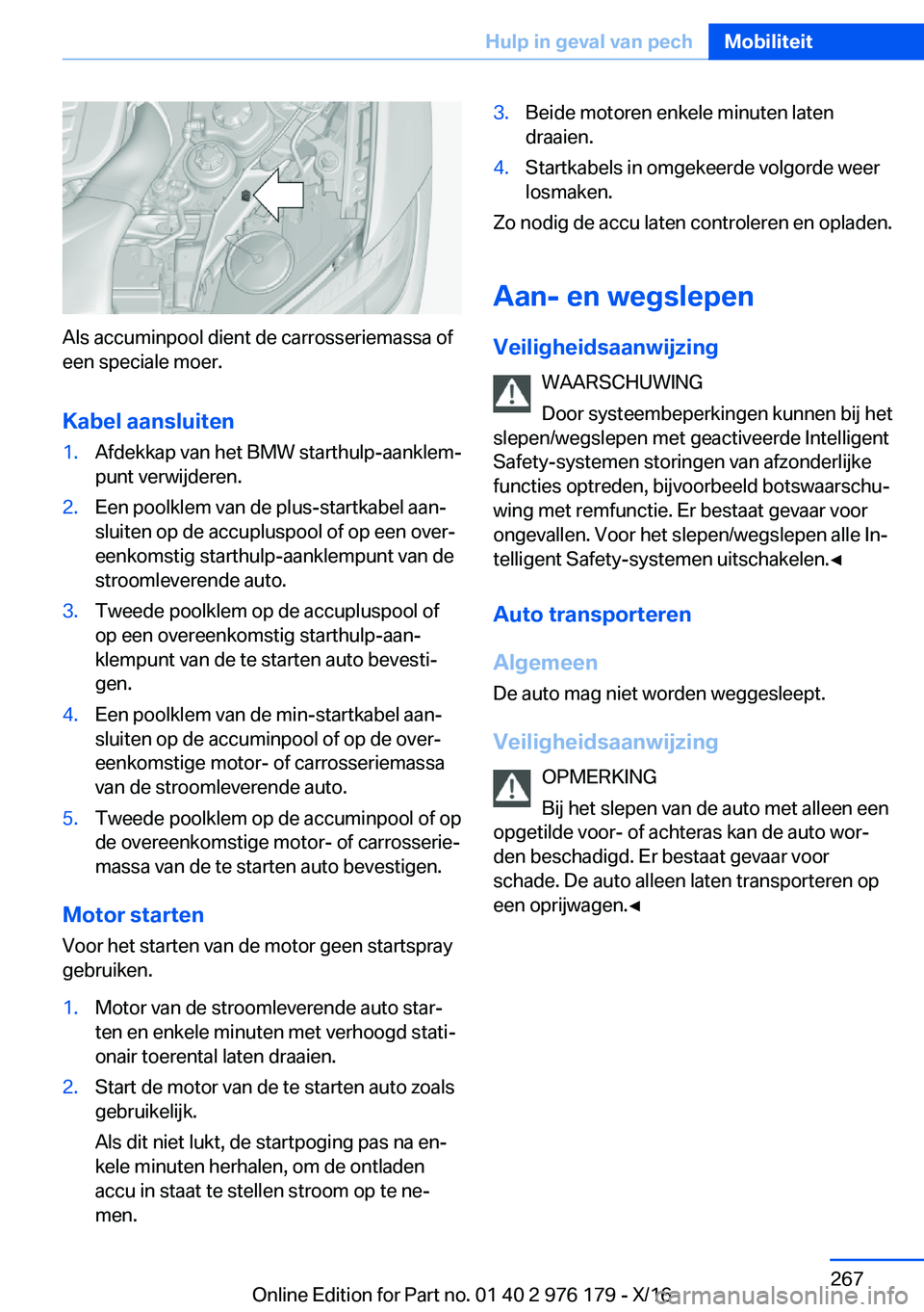 BMW X5 M 2017  Instructieboekjes (in Dutch) �A�l�s� �a�c�c�u�m�i�n�p�o�o�l� �d�i�e�n�t� �d�e� �c�a�r�r�o�s�s�e�r�i�e�m�a�s�s�a� �o�f�e�e�n� �s�p�e�c�i�a�l�e� �m�o�e�r�.
�K�a�b�e�l��a�a�n�s�l�u�i�t�e�n
�1�.�A�f�d�e�k�k�a�p� �v�a�n� �h�e�t� �B�M