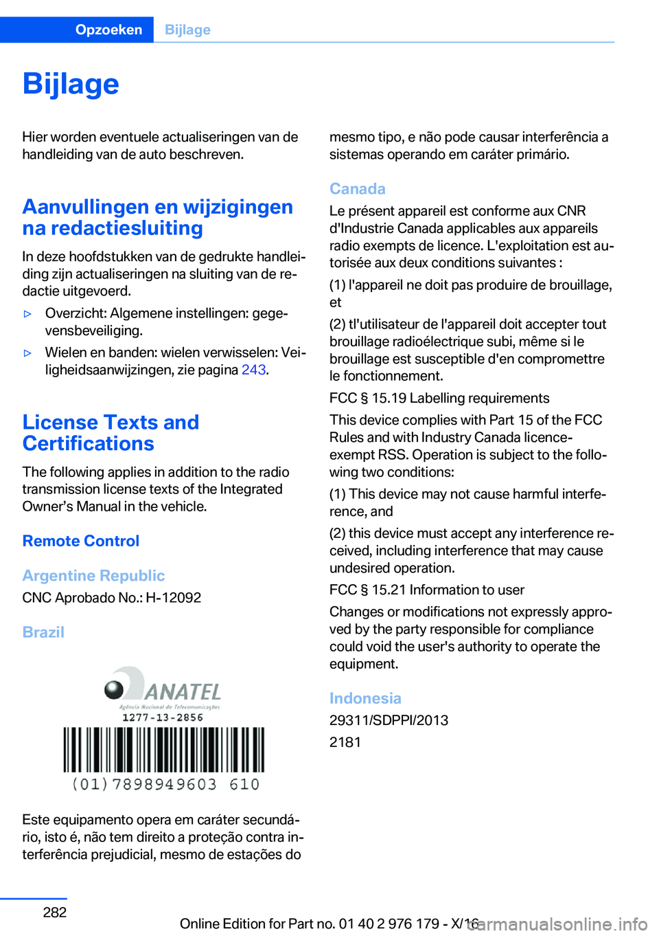 BMW X5 M 2017  Instructieboekjes (in Dutch) �B�i�j�l�a�g�e�H�i�e�r� �w�o�r�d�e�n� �e�v�e�n�t�u�e�l�e� �a�c�t�u�a�l�i�s�e�r�i�n�g�e�n� �v�a�n� �d�e�h�a�n�d�l�e�i�d�i�n�g� �v�a�n� �d�e� �a�u�t�o� �b�e�s�c�h�r�e�v�e�n�.
�A�a�n�v�u�l�l�i�n�g�e�n��