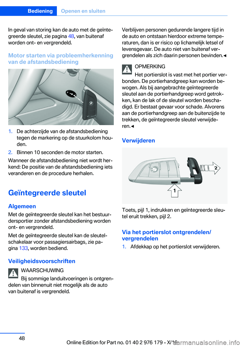 BMW X5 M 2017  Instructieboekjes (in Dutch) �I�n� �g�e�v�a�l� �v�a�n� �s�t�o�r�i�n�g� �k�a�n� �d�e� �a�u�t�o� �m�e�t� �d�e� �g�e�ï�n�t�ej
�g�r�e�e�r�d�e� �s�l�e�u�t�e�l�,� �z�i�e� �p�a�g�i�n�a�  �4�8�,� �v�a�n� �b�u�i�t�e�n�a�f
�w�o�r�d�e�n� 