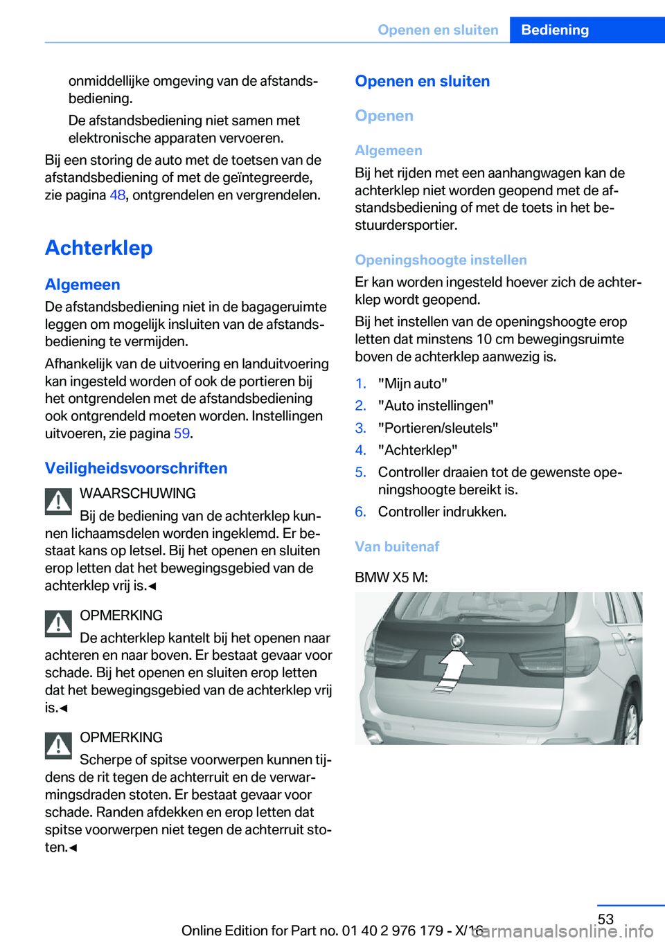 BMW X5 M 2017  Instructieboekjes (in Dutch) �o�n�m�i�d�d�e�l�l�i�j�k�e� �o�m�g�e�v�i�n�g� �v�a�n� �d�e� �a�f�s�t�a�n�d�sj
�b�e�d�i�e�n�i�n�g�.
�D�e� �a�f�s�t�a�n�d�s�b�e�d�i�e�n�i�n�g� �n�i�e�t� �s�a�m�e�n� �m�e�t
�e�l�e�k�t�r�o�n�i�s�c�h�e� �