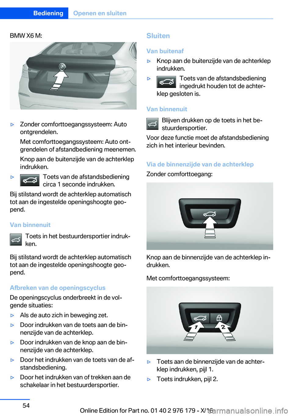 BMW X5 M 2017  Instructieboekjes (in Dutch) �B�M�W� �X�6� �M�:'y�Z�o�n�d�e�r� �c�o�m�f�o�r�t�t�o�e�g�a�n�g�s�s�y�s�t�e�e�m�:� �A�u�t�o
�o�n�t�g�r�e�n�d�e�l�e�n�.
�M�e�t� �c�o�m�f�o�r�t�t�o�e�g�a�n�g�s�s�y�s�t�e�e�m�:� �A�u�t�o� �o�n�tj �g�