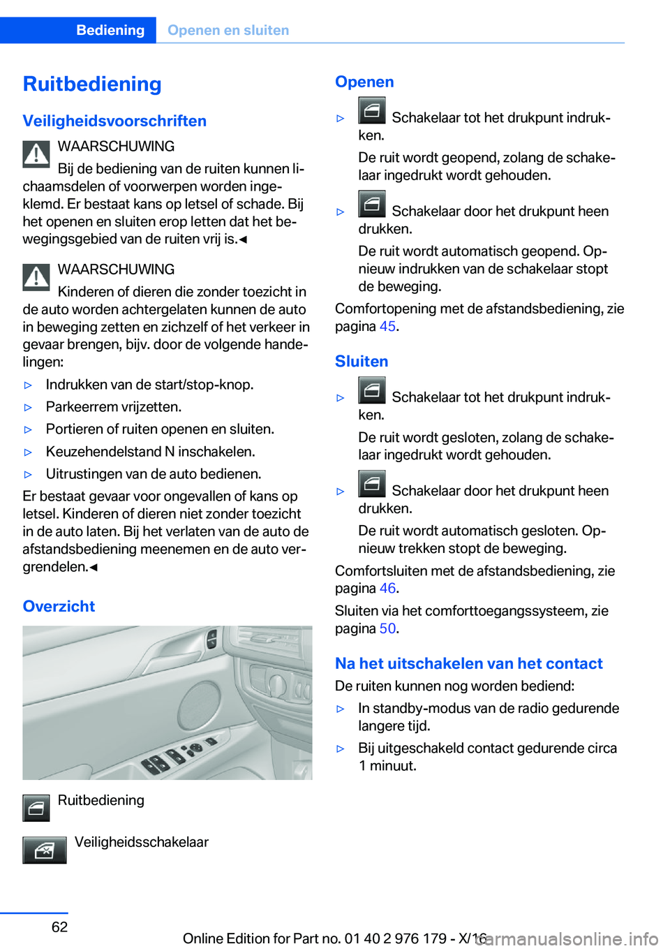 BMW X5 M 2017  Instructieboekjes (in Dutch) �R�u�i�t�b�e�d�i�e�n�i�n�g�V�e�i�l�i�g�h�e�i�d�s�v�o�o�r�s�c�h�r�i�f�t�e�n �W�A�A�R�S�C�H�U�W�I�N�G
�B�i�j� �d�e� �b�e�d�i�e�n�i�n�g� �v�a�n� �d�e� �r�u�i�t�e�n� �k�u�n�n�e�n� �l�ij
�c�h�a�a�m�s�d�e�