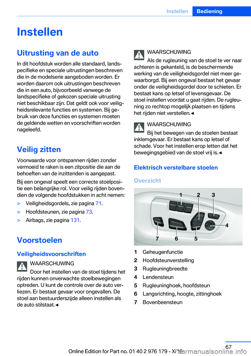 BMW X5 M 2017  Instructieboekjes (in Dutch) �I�n�s�t�e�l�l�e�n�U�i�t�r�u�s�t�i�n�g��v�a�n��d�e��a�u�t�o
�I�n� �d�i�t� �h�o�o�f�d�s�t�u�k� �w�o�r�d�e�n� �a�l�l�e� �s�t�a�n�d�a�a�r�d�,� �l�a�n�d�sj
�p�e�c�i�f�i�e�k�e� �e�n� �s�p�e�c�i�a�l�e� 
