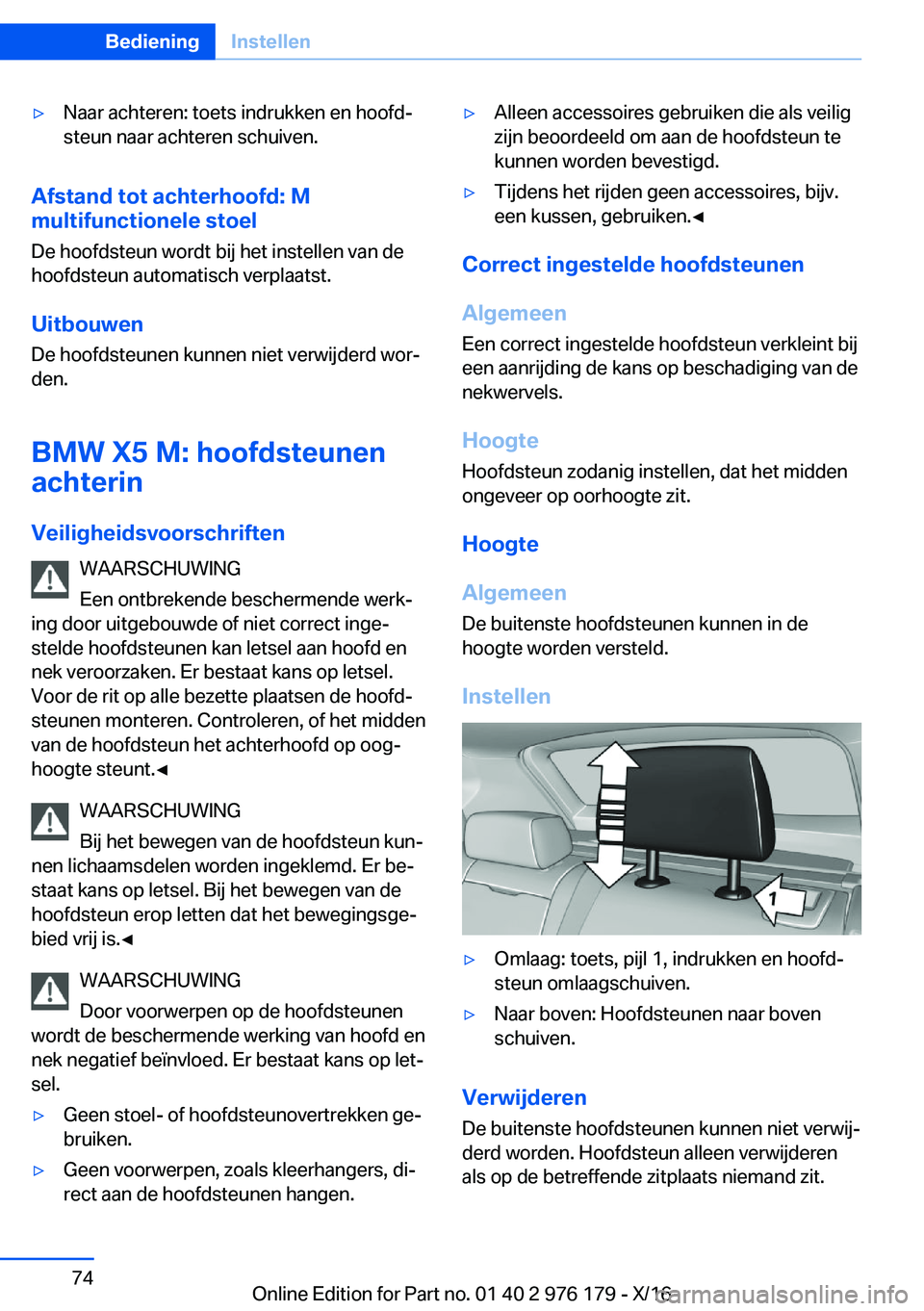 BMW X5 M 2017  Instructieboekjes (in Dutch) 'y�N�a�a�r� �a�c�h�t�e�r�e�n�:� �t�o�e�t�s� �i�n�d�r�u�k�k�e�n� �e�n� �h�o�o�f�dj
�s�t�e�u�n� �n�a�a�r� �a�c�h�t�e�r�e�n� �s�c�h�u�i�v�e�n�.
�A�f�s�t�a�n�d��t�o�t��a�c�h�t�e�r�h�o�o�f�d�:��M
�