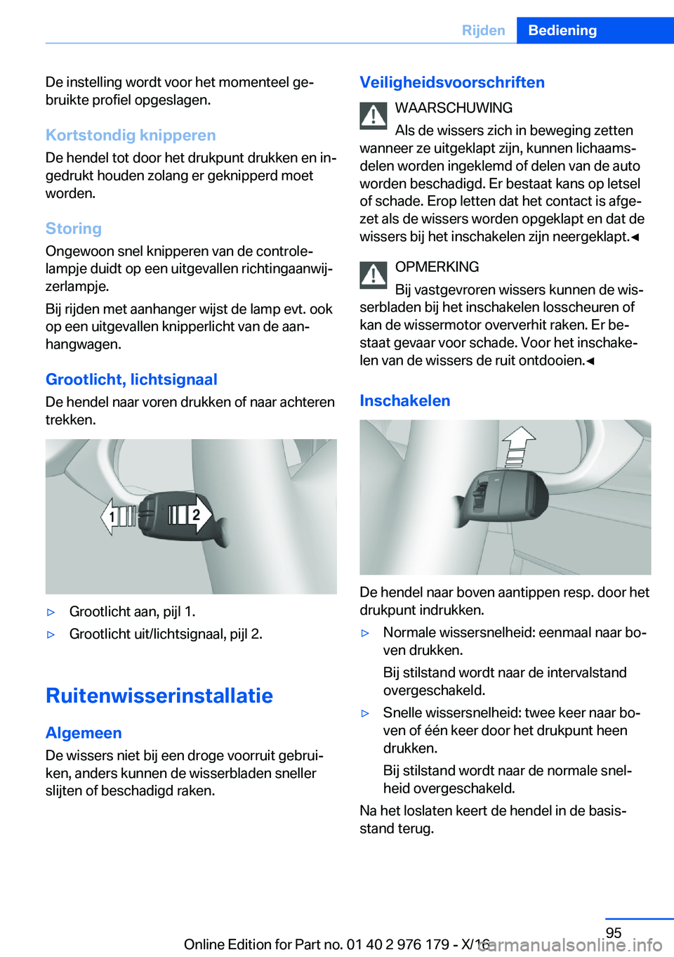 BMW X5 M 2017  Instructieboekjes (in Dutch) �D�e� �i�n�s�t�e�l�l�i�n�g� �w�o�r�d�t� �v�o�o�r� �h�e�t� �m�o�m�e�n�t�e�e�l� �g�ej�b�r�u�i�k�t�e� �p�r�o�f�i�e�l� �o�p�g�e�s�l�a�g�e�n�.
�K�o�r�t�s�t�o�n�d�i�g��k�n�i�p�p�e�r�e�n
�D�e� �h�e�n�d�e�l