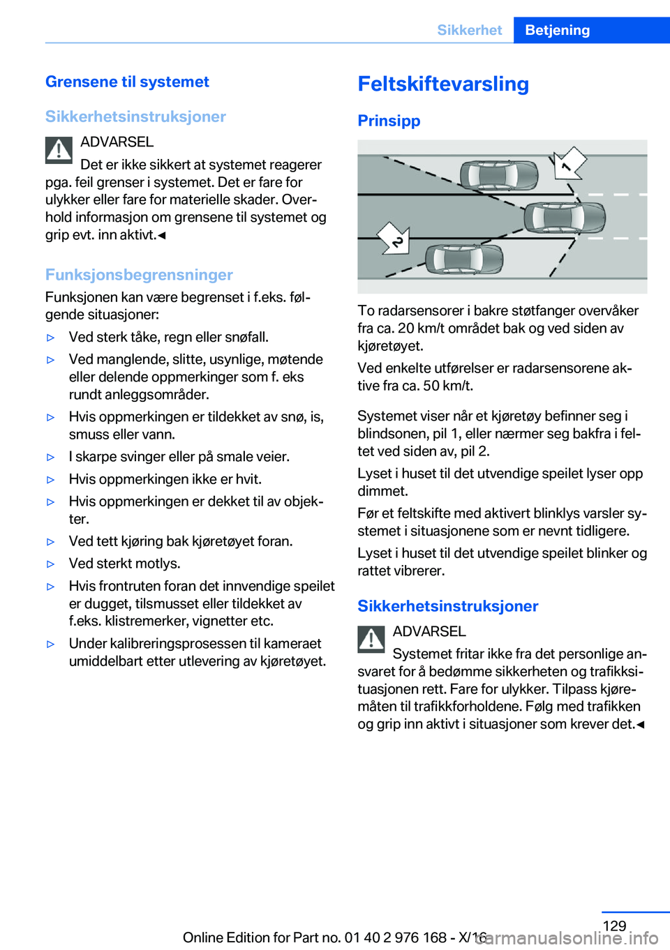 BMW X5 M 2017  InstruksjonsbØker (in Norwegian) �G�r�e�n�s�e�n�e��t�i�l��s�y�s�t�e�m�e�t
�S�i�k�k�e�r�h�e�t�s�i�n�s�t�r�u�k�s�j�o�n�e�r �A�D�V�A�R�S�E�L
�D�e�t� �e�r� �i�k�k�e� �s�i�k�k�e�r�t� �a�t� �s�y�s�t�e�m�e�t� �r�e�a�g�e�r�e�r
�p�g�a�.� �f