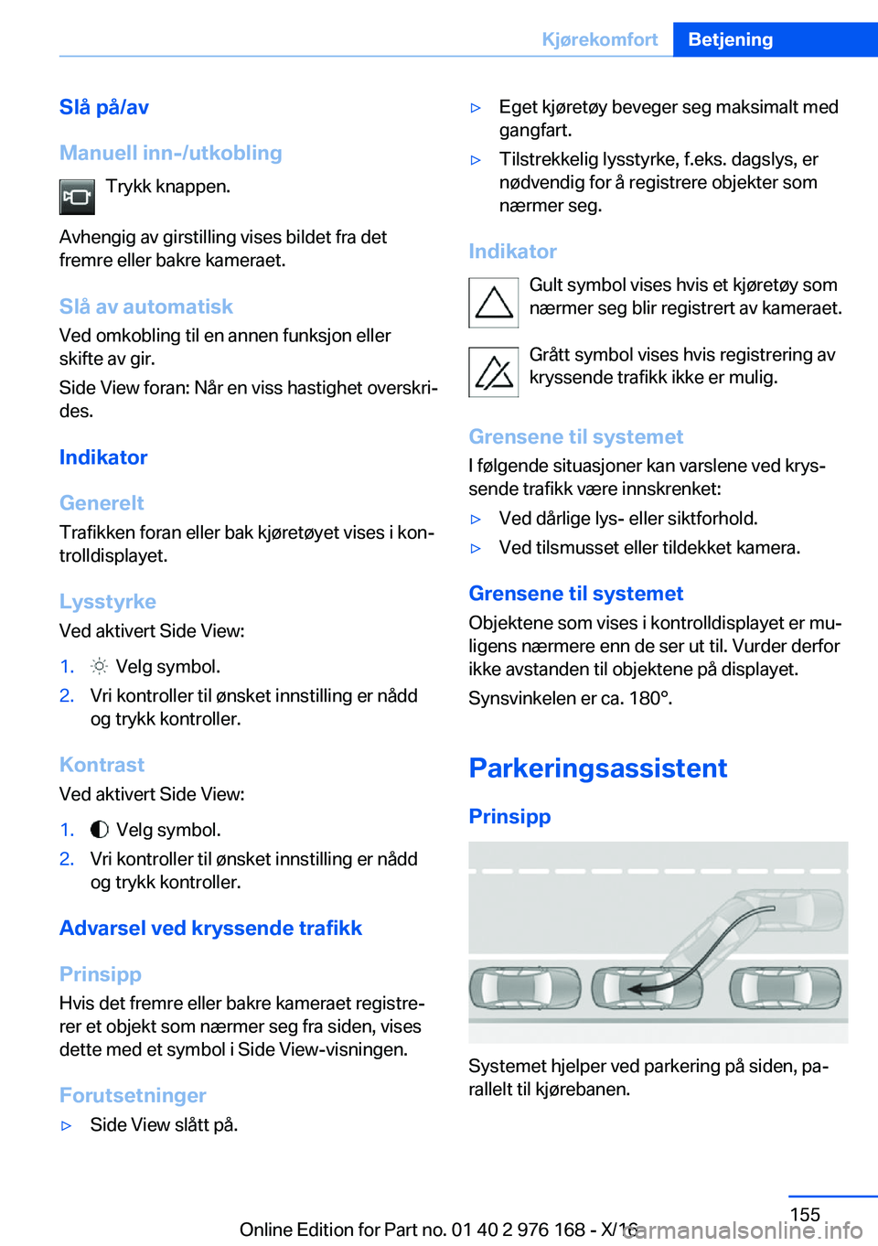 BMW X5 M 2017  InstruksjonsbØker (in Norwegian) �S�l�å��p�å�/�a�v
�M�a�n�u�e�l�l��i�n�n�-�/�u�t�k�o�b�l�i�n�g �T�r�y�k�k� �k�n�a�p�p�e�n�.
�A�v�h�e�n�g�i�g� �a�v� �g�i�r�s�t�i�l�l�i�n�g� �v�i�s�e�s� �b�i�l�d�e�t� �f�r�a� �d�e�t
�f�r�e�m�r�e� �e