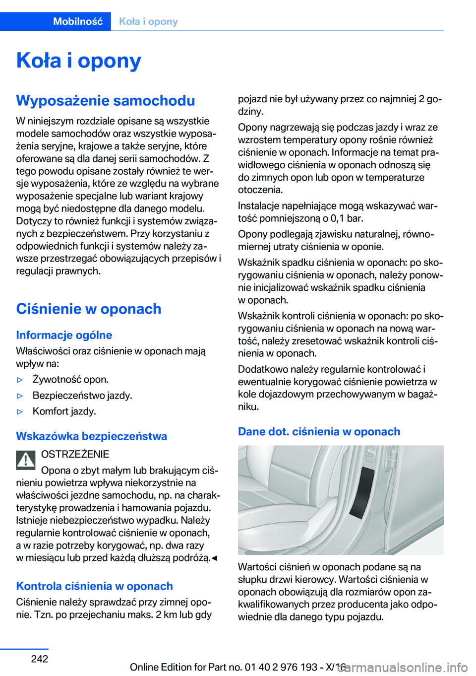 BMW X5 M 2017  Instrukcja obsługi (in Polish) �K�o�ł�a��i��o�p�o�n�y�W�y�p�o�s�a9�e�n�i�e��s�a�m�o�c�h�o�d�u
�W� �n�i�n�i�e�j�s�z�y�m� �r�o�z�d�z�i�a�l�e� �o�p�i�s�a�n�e� �s�