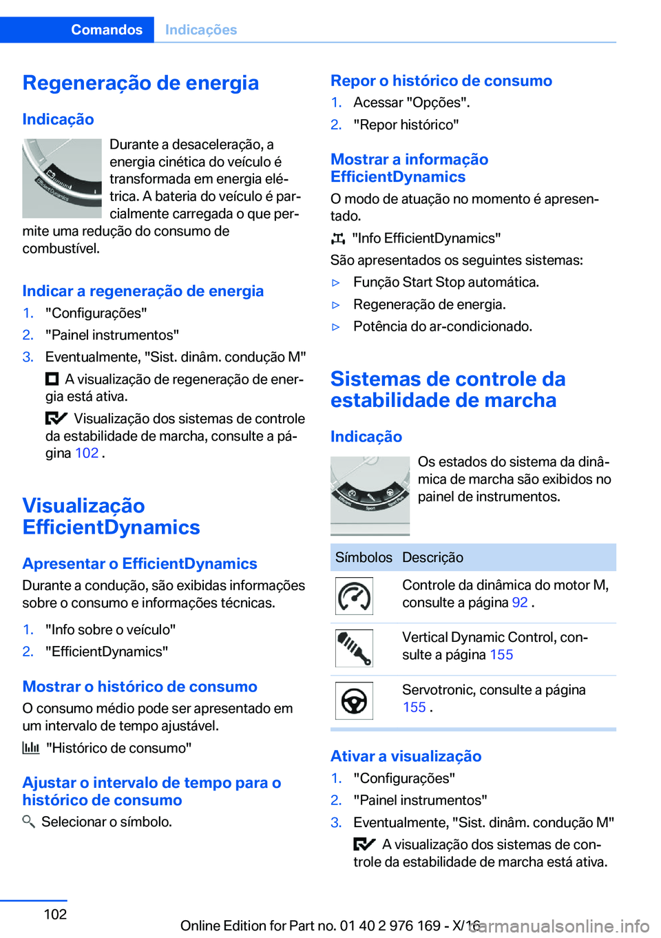 BMW X5 M 2017  Manual do condutor (in Portuguese) �R�e�g�e�n�e�r�a�