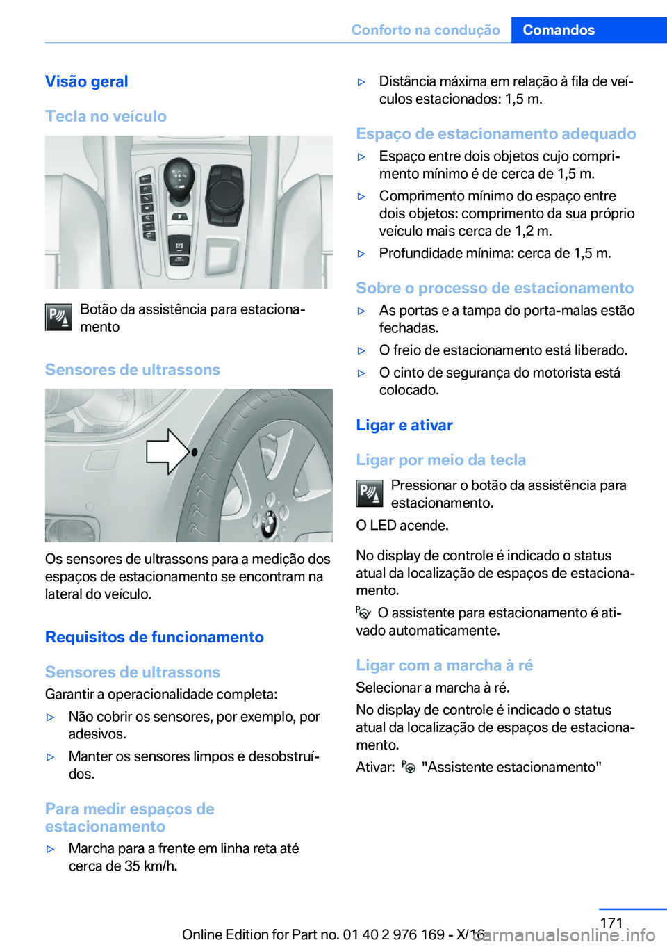 BMW X5 M 2017  Manual do condutor (in Portuguese) �V�i�s�ã�o��g�e�r�a�l
�T�e�c�l�a��n�o��v�e�