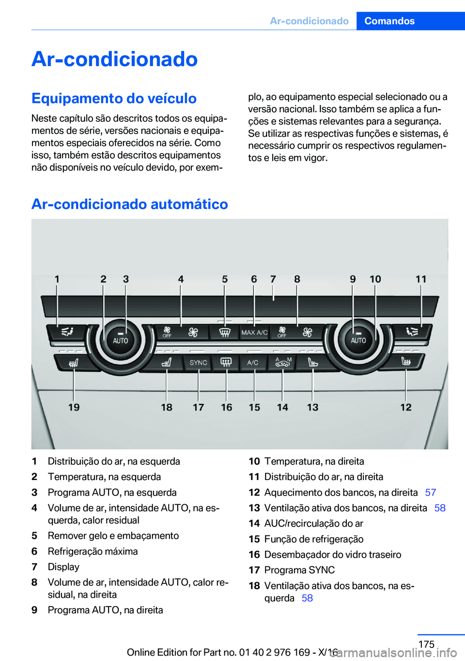 BMW X5 M 2017  Manual do condutor (in Portuguese) �A�r�-�c�o�n�d�i�c�i�o�n�a�d�o�E�q�u�i�p�a�m�e�n�t�o��d�o��v�e�