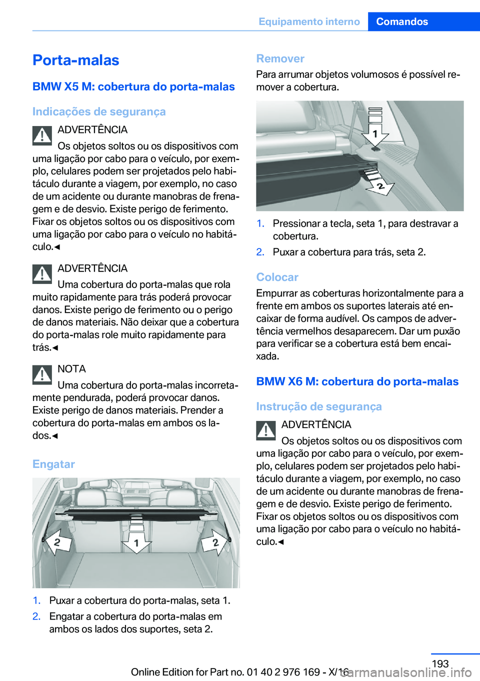 BMW X5 M 2017  Manual do condutor (in Portuguese) �P�o�r�t�a�-�m�a�l�a�s�B�M�W��X�5��M�:��c�o�b�e�r�t�u�r�a��d�o��p�o�r�t�a�-�m�a�l�a�s
�I�n�d�i�c�a�
