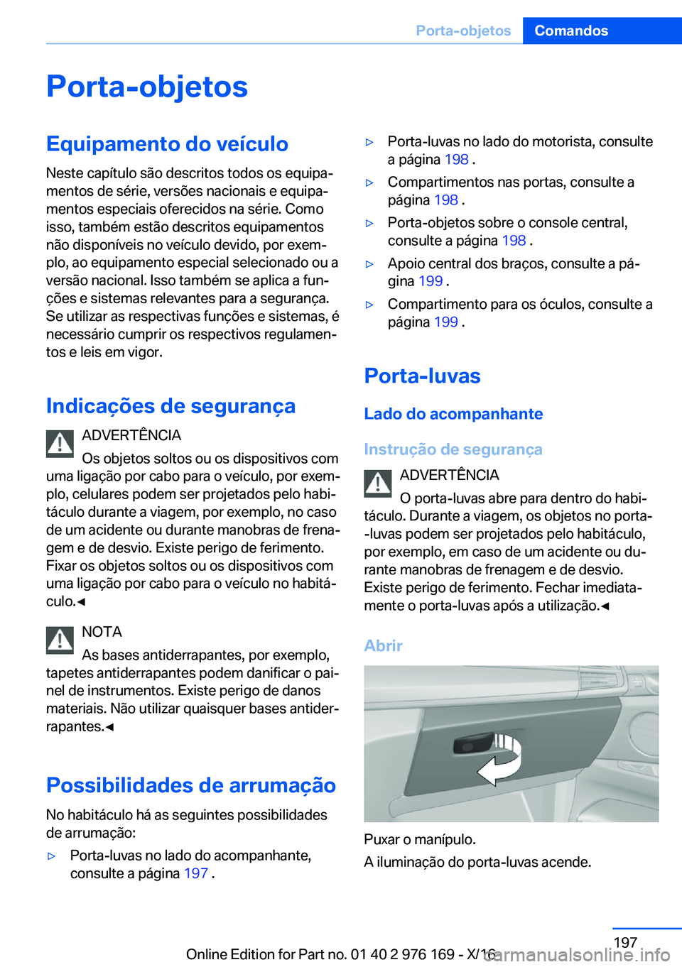 BMW X5 M 2017  Manual do condutor (in Portuguese) �P�o�r�t�a�-�o�b�j�e�t�o�s�E�q�u�i�p�a�m�e�n�t�o��d�o��v�e�