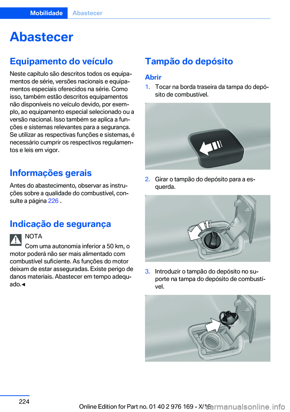 BMW X5 M 2017  Manual do condutor (in Portuguese) �A�b�a�s�t�e�c�e�r�E�q�u�i�p�a�m�e�n�t�o��d�o��v�e�