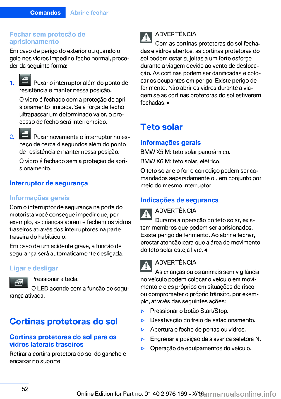 BMW X5 M 2017  Manual do condutor (in Portuguese) �F�e�c�h�a�r��s�e�m��p�r�o�t�e�