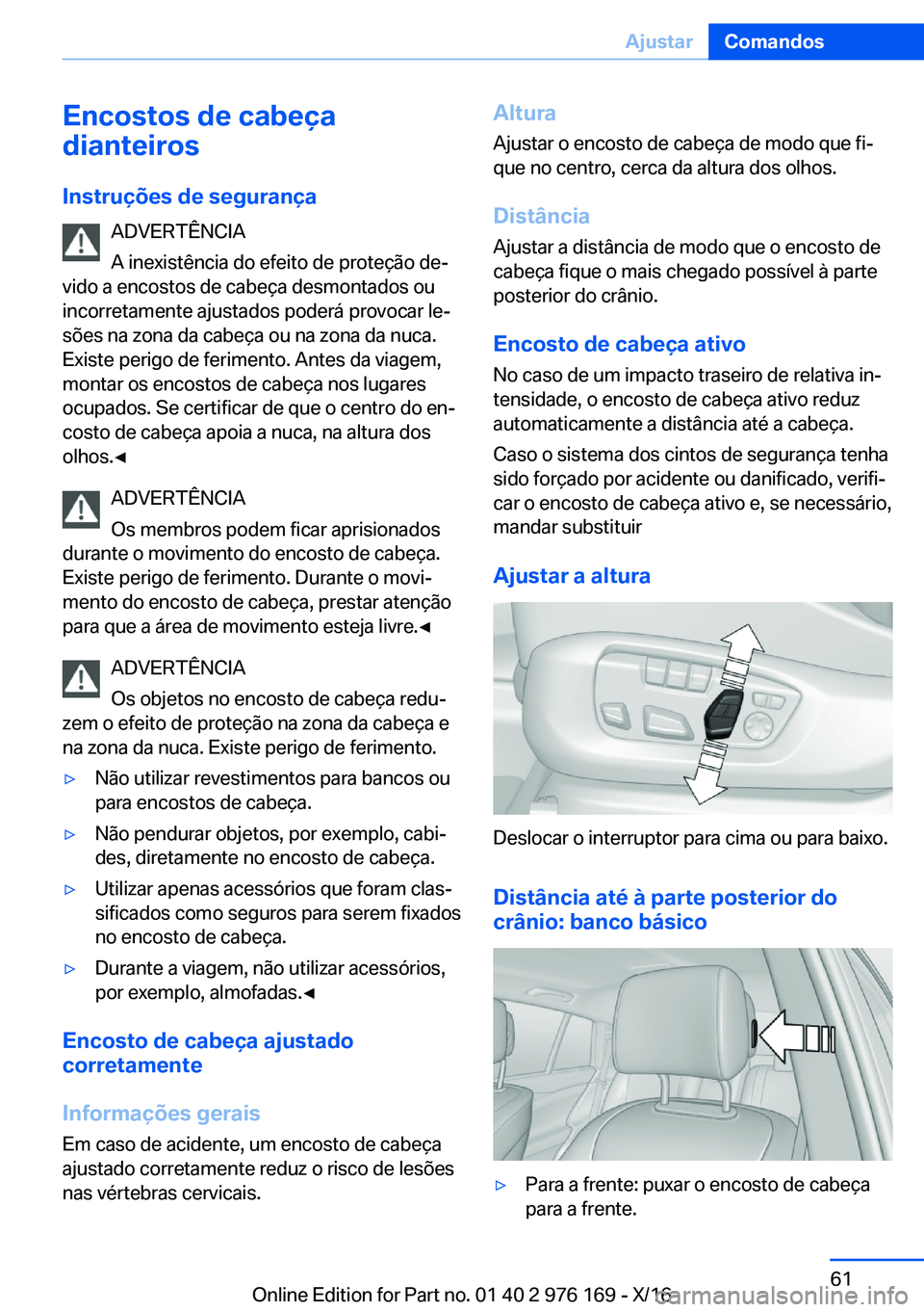 BMW X5 M 2017  Manual do condutor (in Portuguese) �E�n�c�o�s�t�o�s��d�e��c�a�b�e�