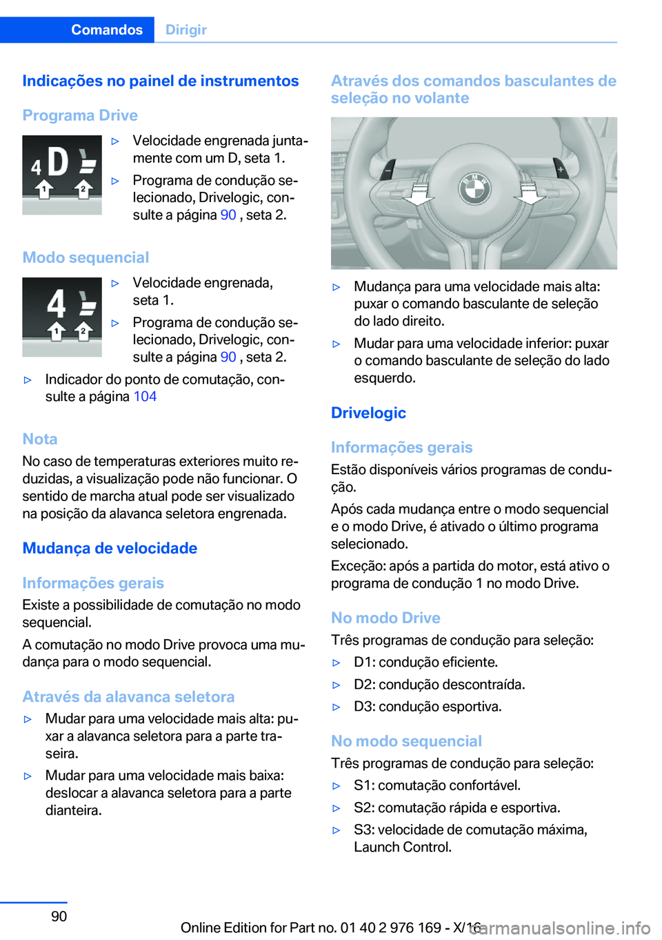 BMW X5 M 2017  Manual do condutor (in Portuguese) �I�n�d�i�c�a�