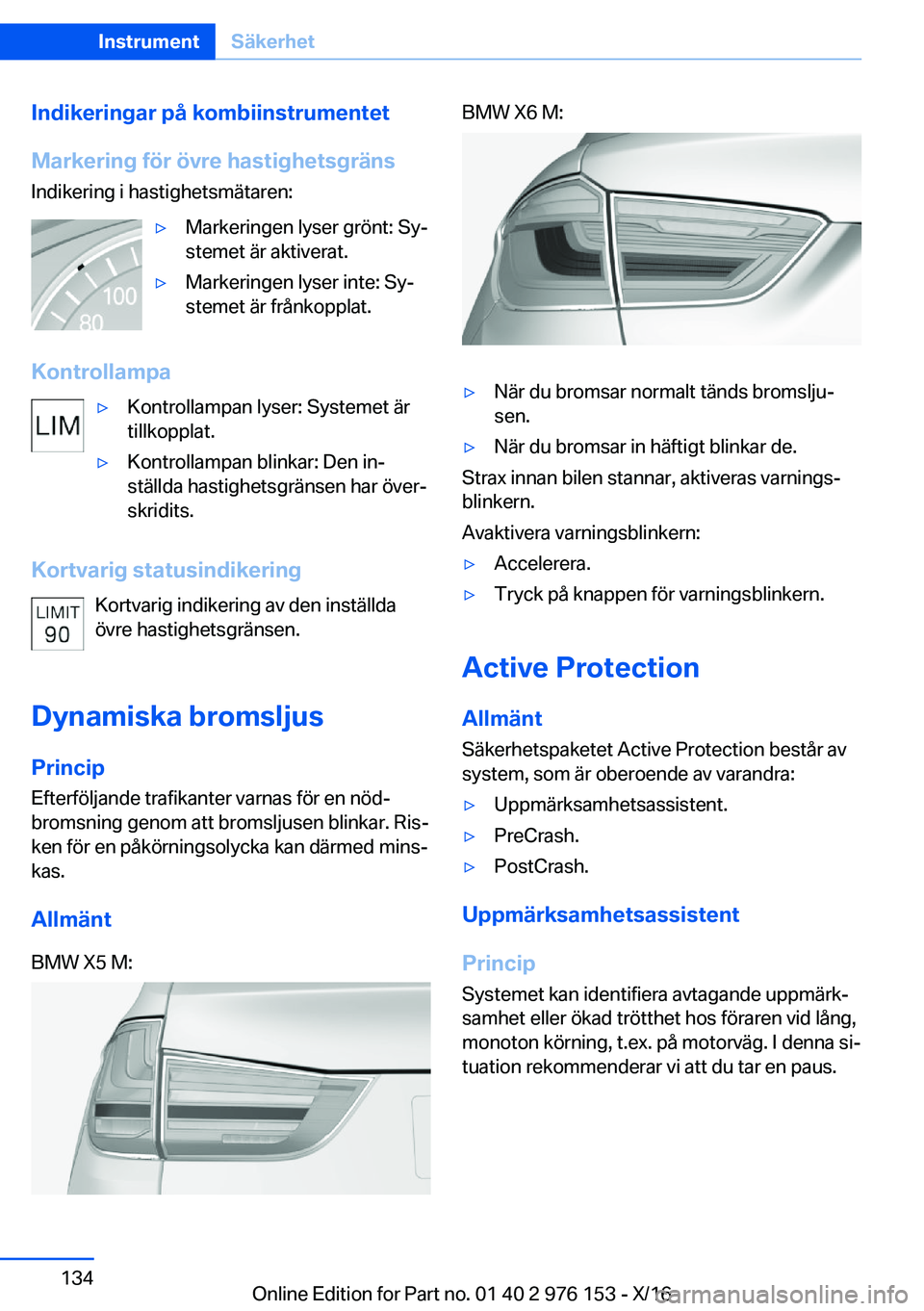 BMW X5 M 2017  InstruktionsbÖcker (in Swedish) �I�n�d�i�k�e�r�i�n�g�a�r��p�å��k�o�m�b�i�i�n�s�t�r�u�m�e�n�t�e�t
�M�a�r�k�e�r�i�n�g��f�