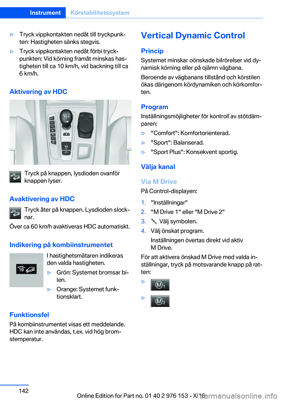 BMW X5 M 2017  InstruktionsbÖcker (in Swedish) 'y�T�r�y�c�k� �v�i�p�p�k�o�n�t�a�k�t�e�n� �n�e�d�å�t� �t�i�l�l� �t�r�y�c�k�p�u�n�kj
�t�e�n�:� �H�a�s�t�i�g�h�e�t�e�n� �s�ä�n�k�s� �s�t�e�g�v�i�s�.'y�T�r�y�c�k� �v�i�p�p�k�o�n�t�a�k�t�e�n� �