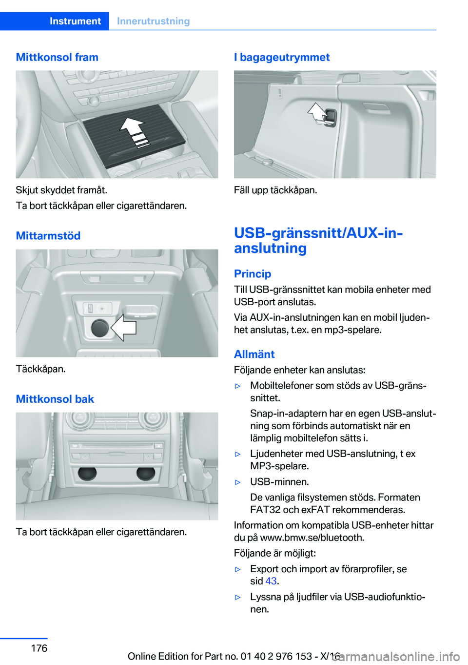 BMW X5 M 2017  InstruktionsbÖcker (in Swedish) �M�i�t�t�k�o�n�s�o�l��f�r�a�m
�S�k�j�u�t� �s�k�y�d�d�e�t� �f�r�a�m�å�t�.
�T�a� �b�o�r�t� �t�ä�c�k�k�å�p�a�n� �e�l�l�e�r� �c�i�g�a�r�e�t�t�ä�n�d�a�r�e�n�.
�M�i�t�t�a�r�m�s�t�