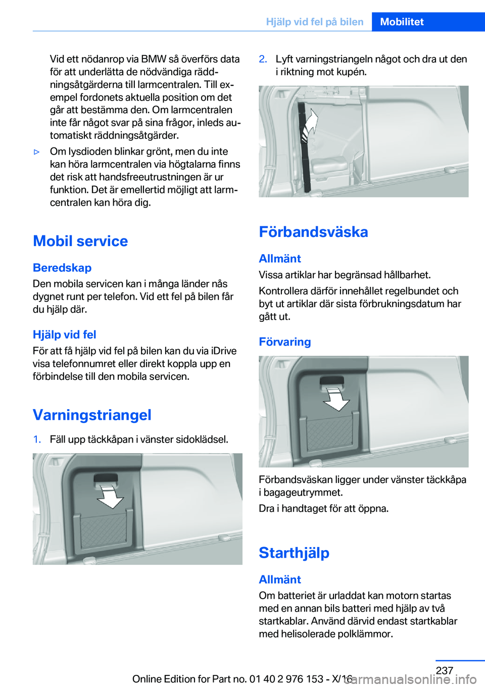 BMW X5 M 2017  InstruktionsbÖcker (in Swedish) �V�i�d� �e�t�t� �n�ö�d�a�n�r�o�p� �v�i�a� �B�M�W� �s�å� �ö�v�e�r�f�ö�r�s� �d�a�t�a�f�ö�r� �a�t�t� �u�n�d�e�r�l�ä�t�t�a� �d�e� �n�ö�d�v�ä�n�d�i�g�a� �r�ä�d�dj
�n�i�n�g�s�å�t�g�ä�r�d�e�r�n�a