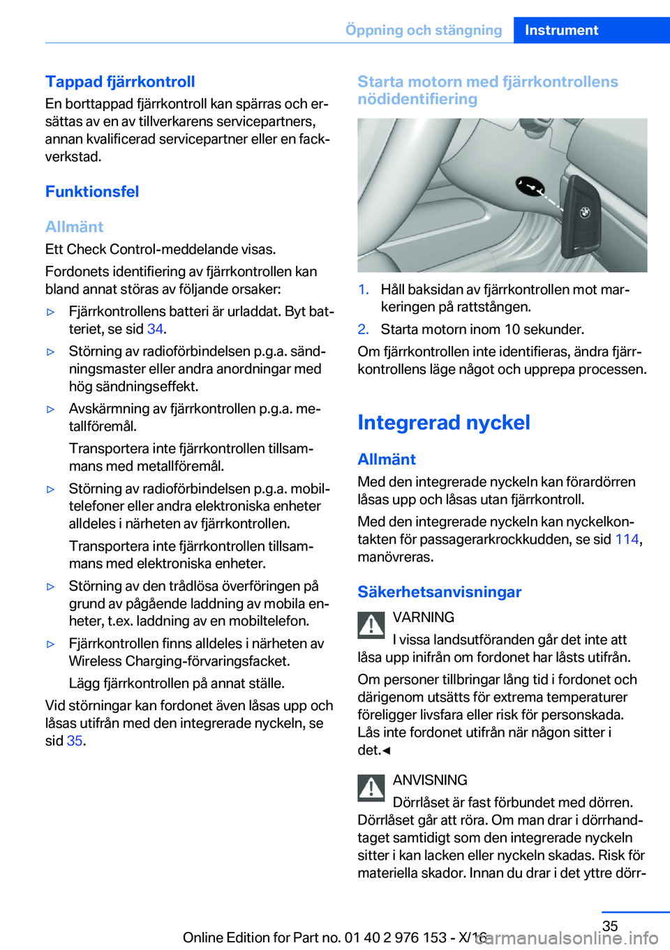 BMW X5 M 2017  InstruktionsbÖcker (in Swedish) �T�a�p�p�a�d��f�j�ä�r�r�k�o�n�t�r�o�l�l�E�n� �b�o�r�t�t�a�p�p�a�d� �f�j�ä�r�r�k�o�n�t�r�o�l�l� �k�a�n� �s�p�ä�r�r�a�s� �o�c�h� �e�rj�s�ä�t�t�a�s� �a�v� �e�n� �a�v� �t�i�l�l�v�e�r�k�a�r�e�n�s� �s