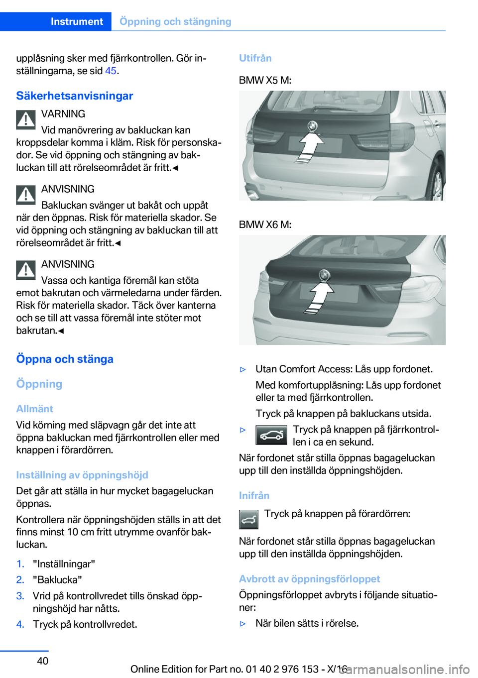 BMW X5 M 2017  InstruktionsbÖcker (in Swedish) �u�p�p�l�å�s�n�i�n�g� �s�k�e�r� �m�e�d� �f�j�ä�r�r�k�o�n�t�r�o�l�l�e�n�.� �G�ö�r� �i�nj�s�t�ä�l�l�n�i�n�g�a�r�n�a�,� �s�e� �s�i�d�  �4�5�.
�S�ä�k�e�r�h�e�t�s�a�n�v�i�s�n�i�n�g�a�r �V�A�R�N�I�N�G