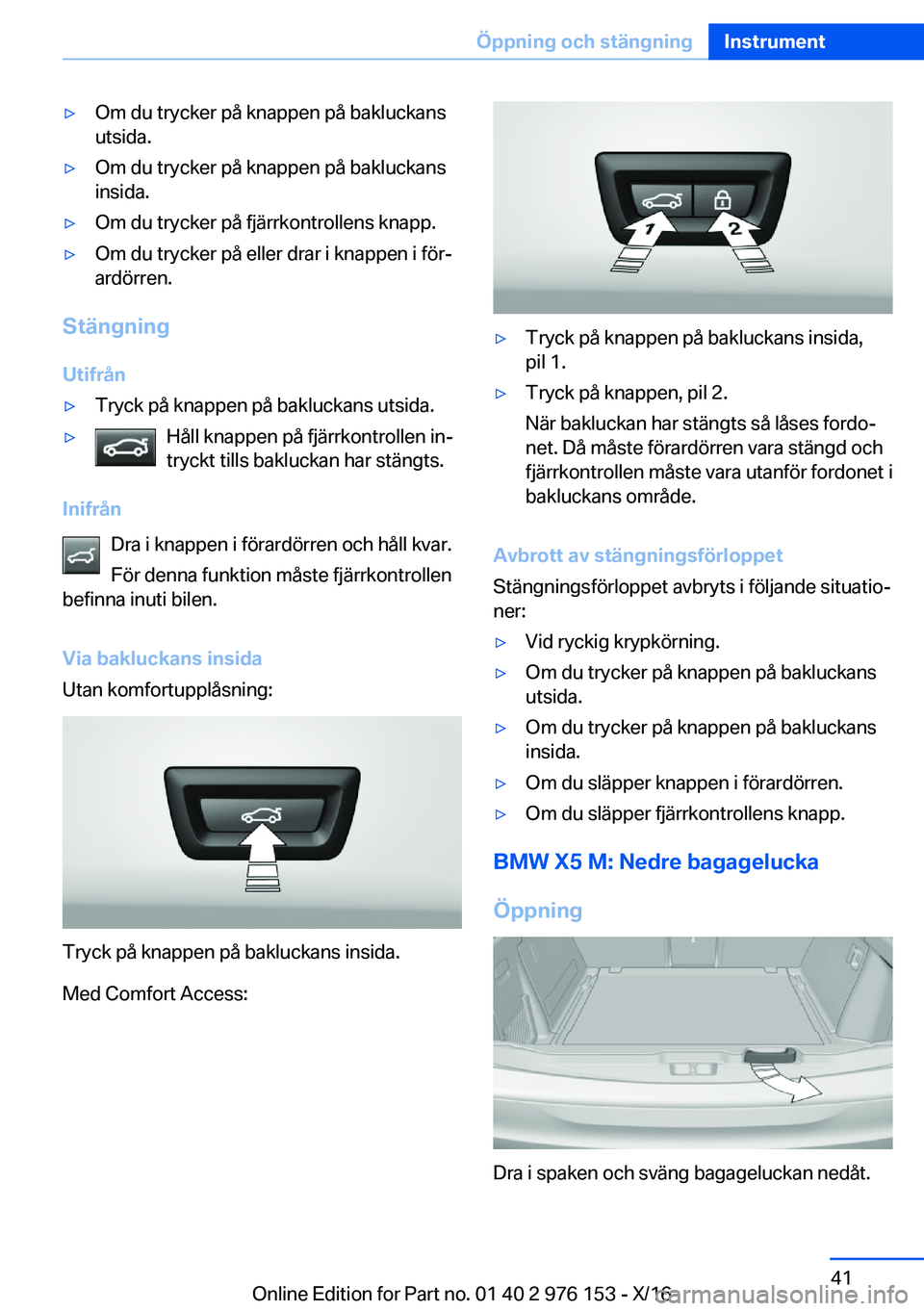 BMW X5 M 2017  InstruktionsbÖcker (in Swedish) 'y�O�m� �d�u� �t�r�y�c�k�e�r� �p�å� �k�n�a�p�p�e�n� �p�å� �b�a�k�l�u�c�k�a�n�s
�u�t�s�i�d�a�.'y�O�m� �d�u� �t�r�y�c�k�e�r� �p�å� �k�n�a�p�p�e�n� �p�å� �b�a�k�l�u�c�k�a�n�s
�i�n�s�i�d�a�.&#
