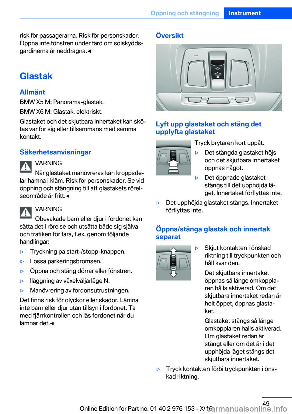 BMW X5 M 2017  InstruktionsbÖcker (in Swedish) �r�i�s�k� �f�ö�r� �p�a�s�s�a�g�e�r�a�r�n�a�.� �R�i�s�k� �f�ö�r� �p�e�r�s�o�n�s�k�a�d�o�r�.�
