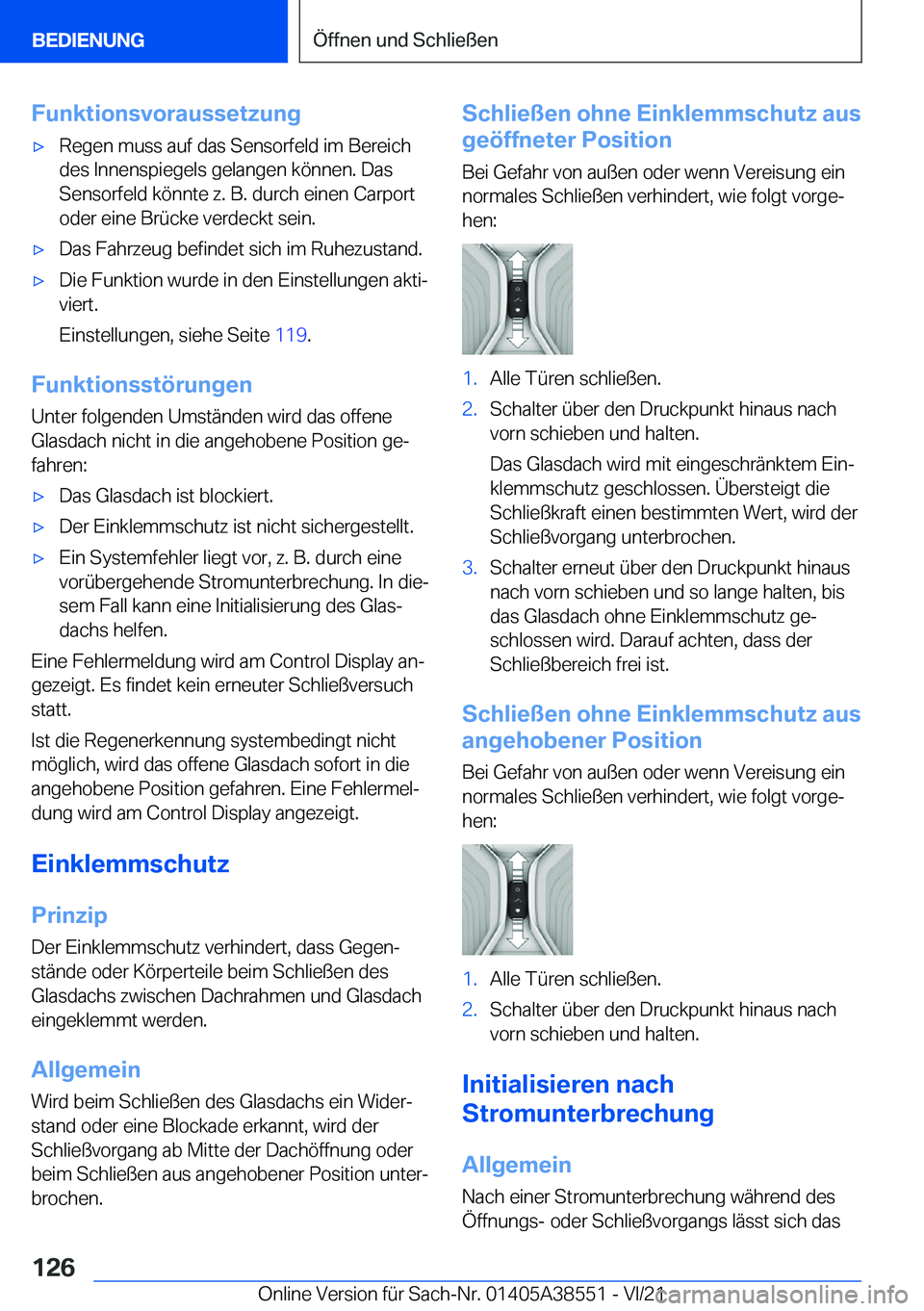BMW X6 2022  Betriebsanleitungen (in German) �F�u�n�k�t�i�o�n�s�v�o�r�a�u�s�s�e�t�z�u�n�gx�R�e�g�e�n��m�u�s�s��a�u�f��d�a�s��S�e�n�s�o�r�f�e�l�d��i�m��B�e�r�e�i�c�h�d�e�s��I�n�n�e�n�s�p�i�e�g�e�l�s��g�e�l�a�n�g�e�n��k�