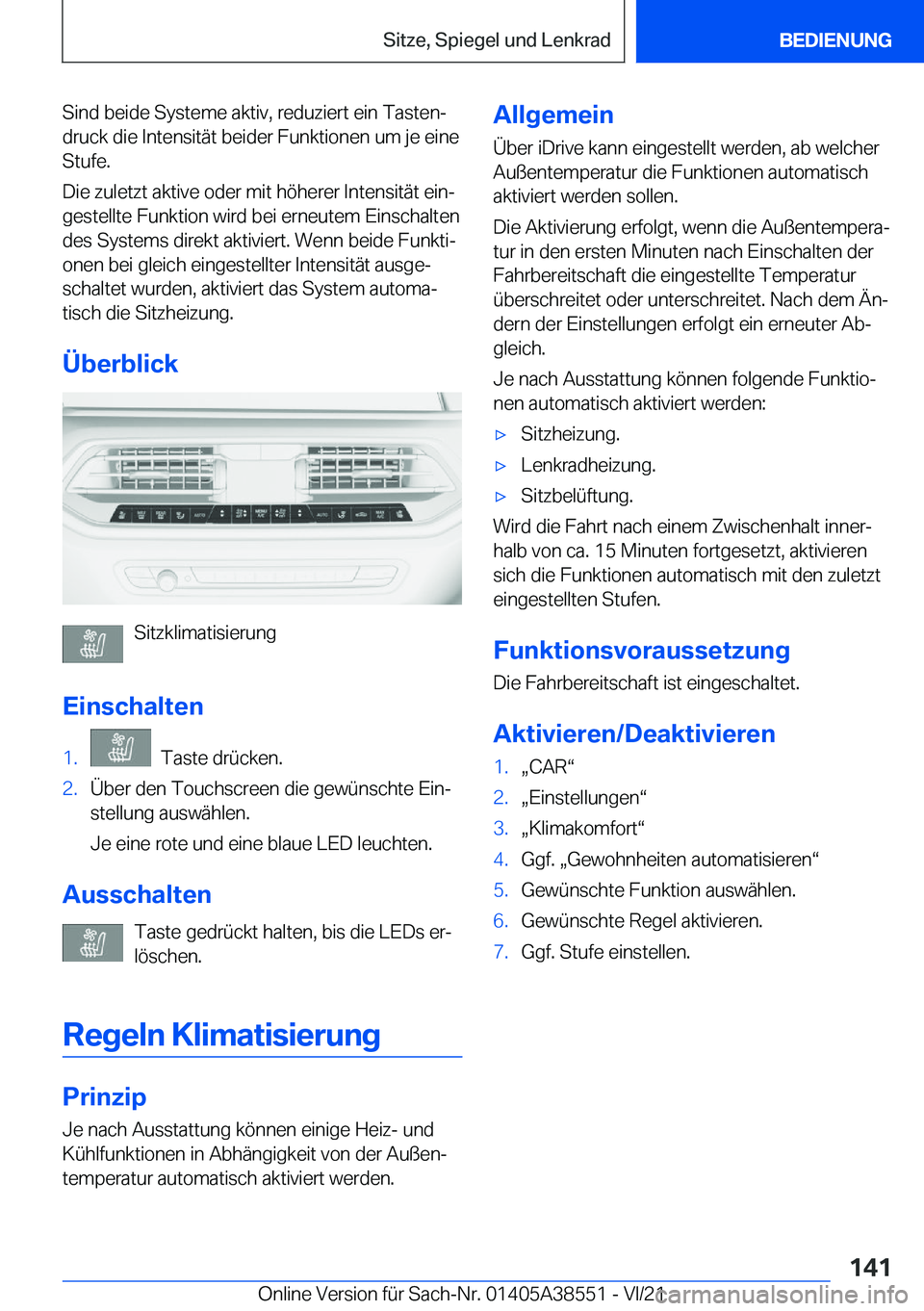 BMW X6 2022  Betriebsanleitungen (in German) �S�i�n�d��b�e�i�d�e��S�y�s�t�e�m�e��a�k�t�i�v�,��r�e�d�u�z�i�e�r�t��e�i�n��T�a�s�t�e�nj
�d�r�u�c�k��d�i�e��I�n�t�e�n�s�i�t�