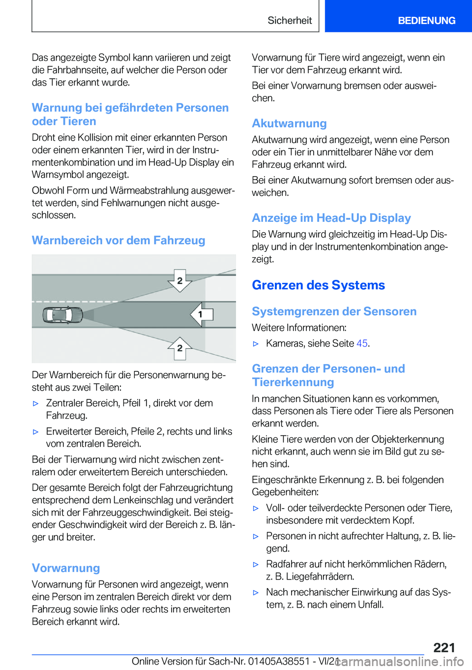 BMW X6 2022  Betriebsanleitungen (in German) �D�a�s��a�n�g�e�z�e�i�g�t�e��S�y�m�b�o�l��k�a�n�n��v�a�r�i�i�e�r�e�n��u�n�d��z�e�i�g�t�d�i�e��F�a�h�r�b�a�h�n�s�e�i�t�e�,��a�u�f��w�e�l�c�h�e�r��d�i�e��P�e�r�s�o�n��o�d�e�r
�d�a�s��T�i�e�
