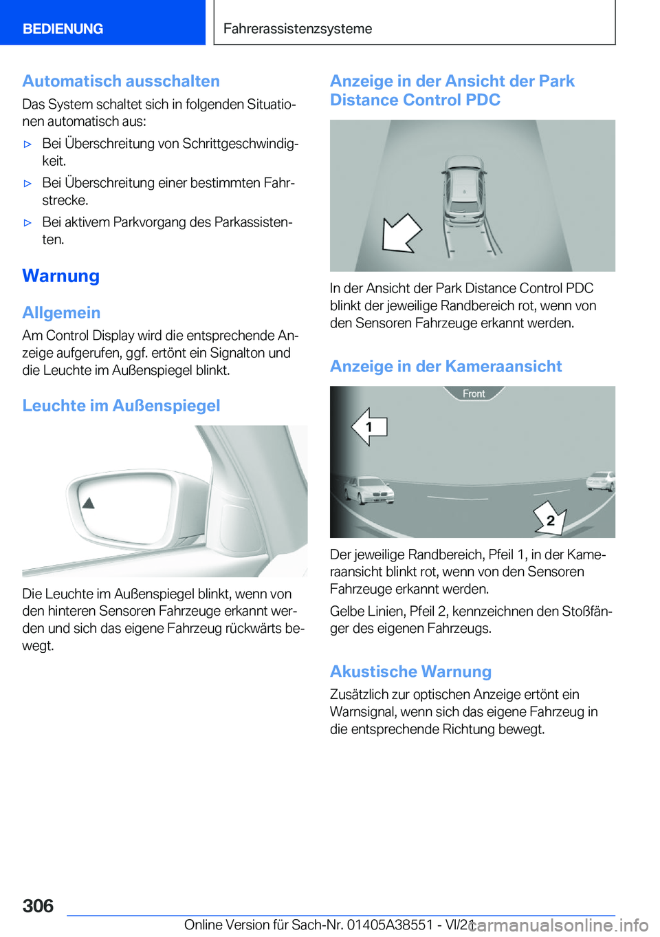 BMW X6 2022  Betriebsanleitungen (in German) �A�u�t�o�m�a�t�i�s�c�h��a�u�s�s�c�h�a�l�t�e�n
�D�a�s��S�y�s�t�e�m��s�c�h�a�l�t�e�t��s�i�c�h��i�n��f�o�l�g�e�n�d�e�n��S�i�t�u�a�t�i�oj
�n�e�n��a�u�t�o�m�a�t�i�s�c�h��a�u�s�:x�B�e�i��